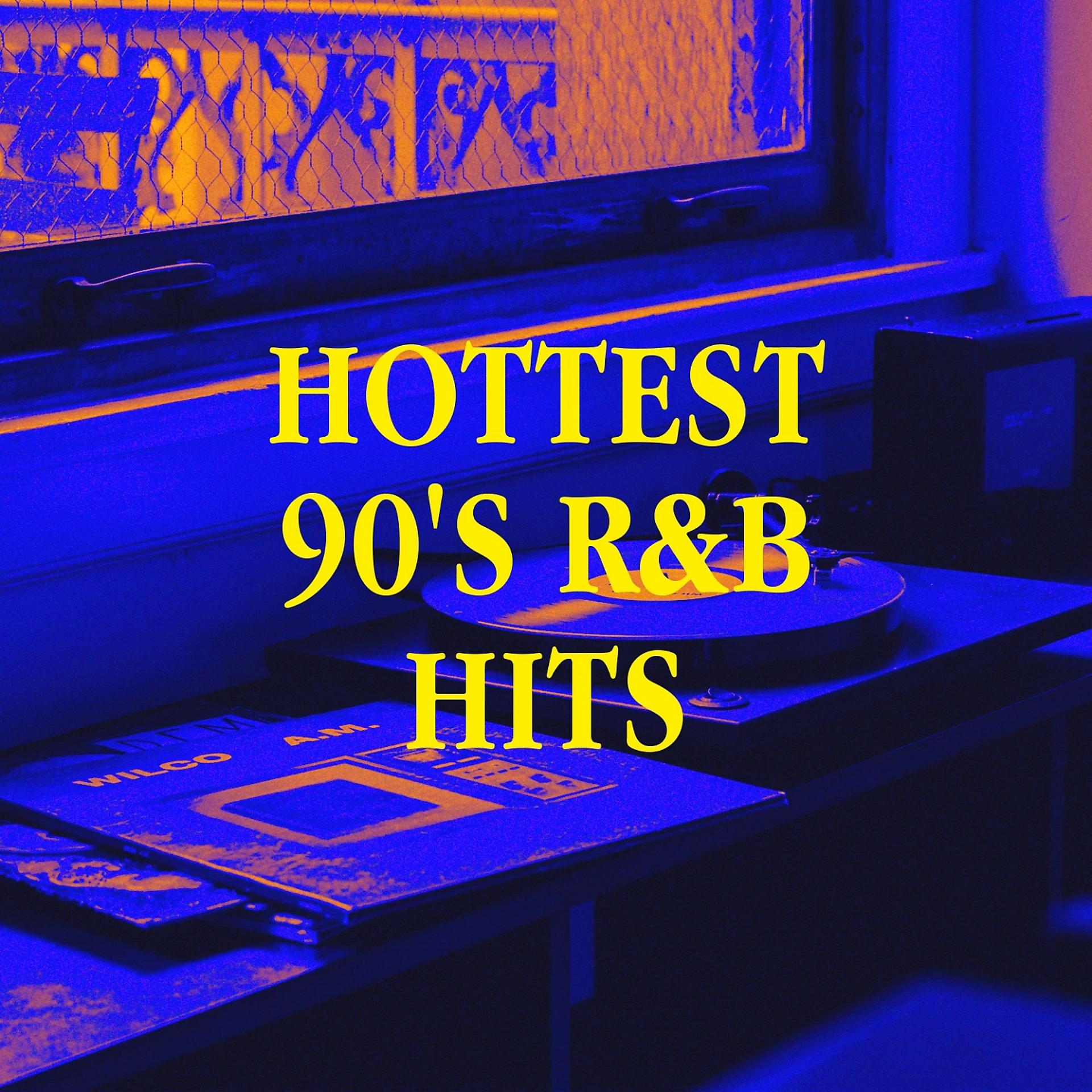 Постер альбома Hottest 90's R&b Hits