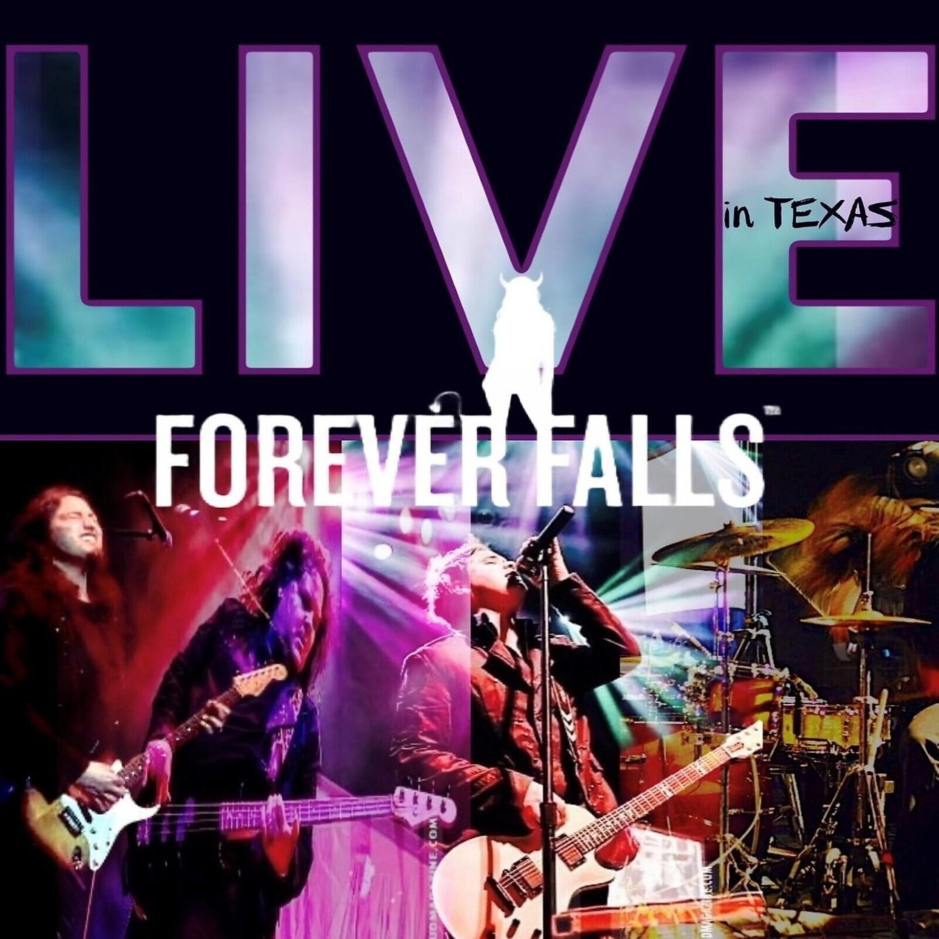 Постер альбома Forever Falls - (Live in Texas)