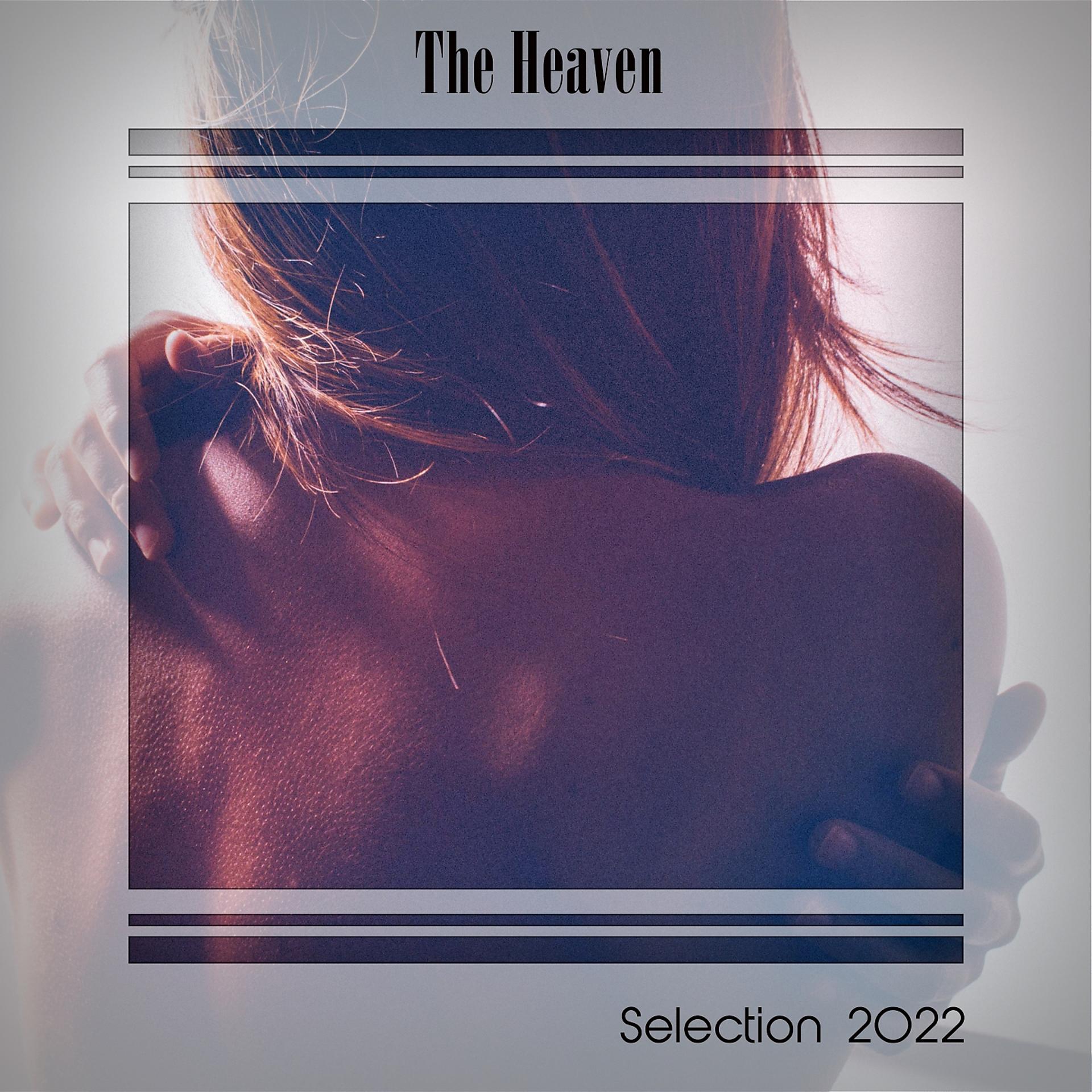 Постер альбома THE HEAVEN SELECTION 2022