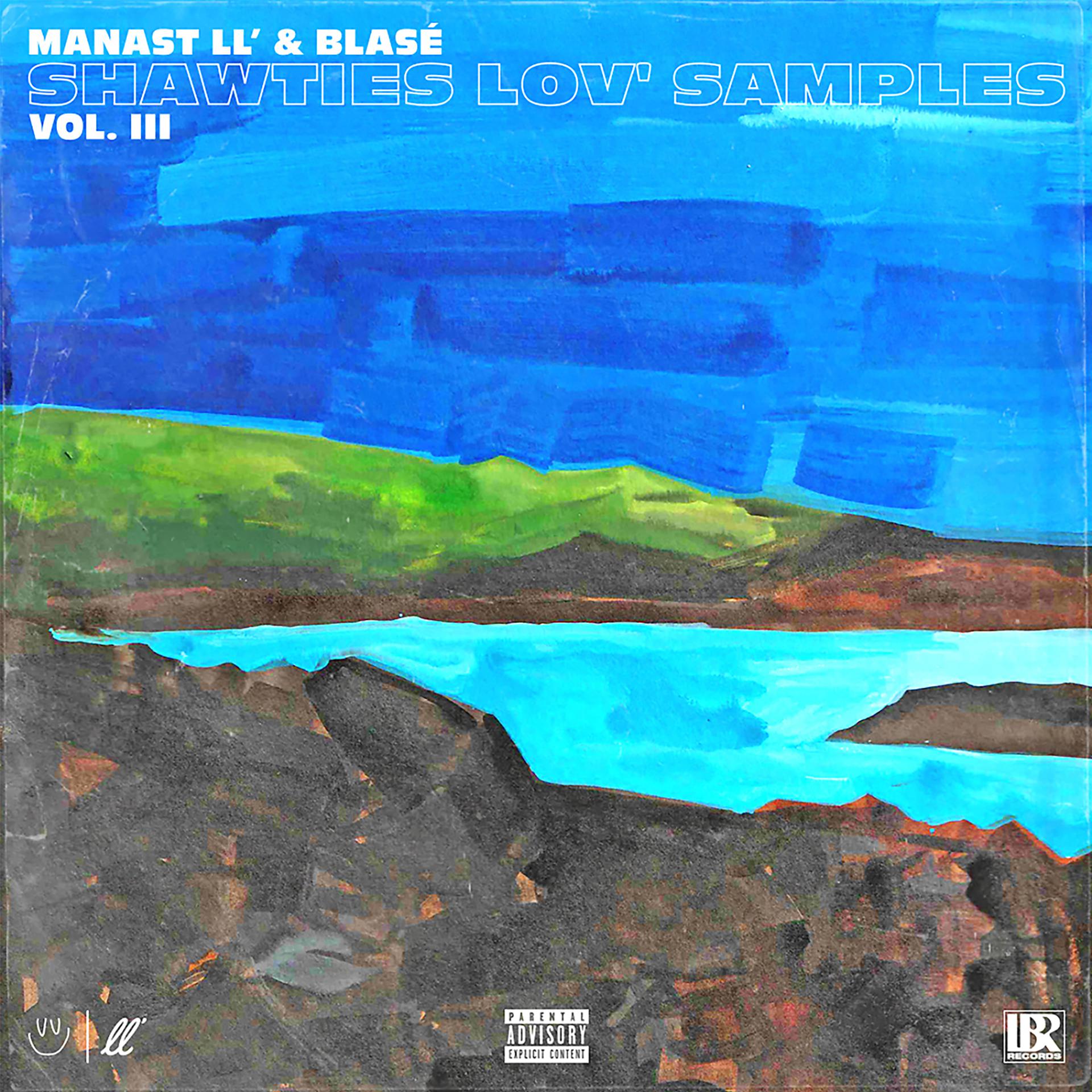 Постер альбома Manast LL' & Blasé present Shawties Lov' Samples, Vol. 3