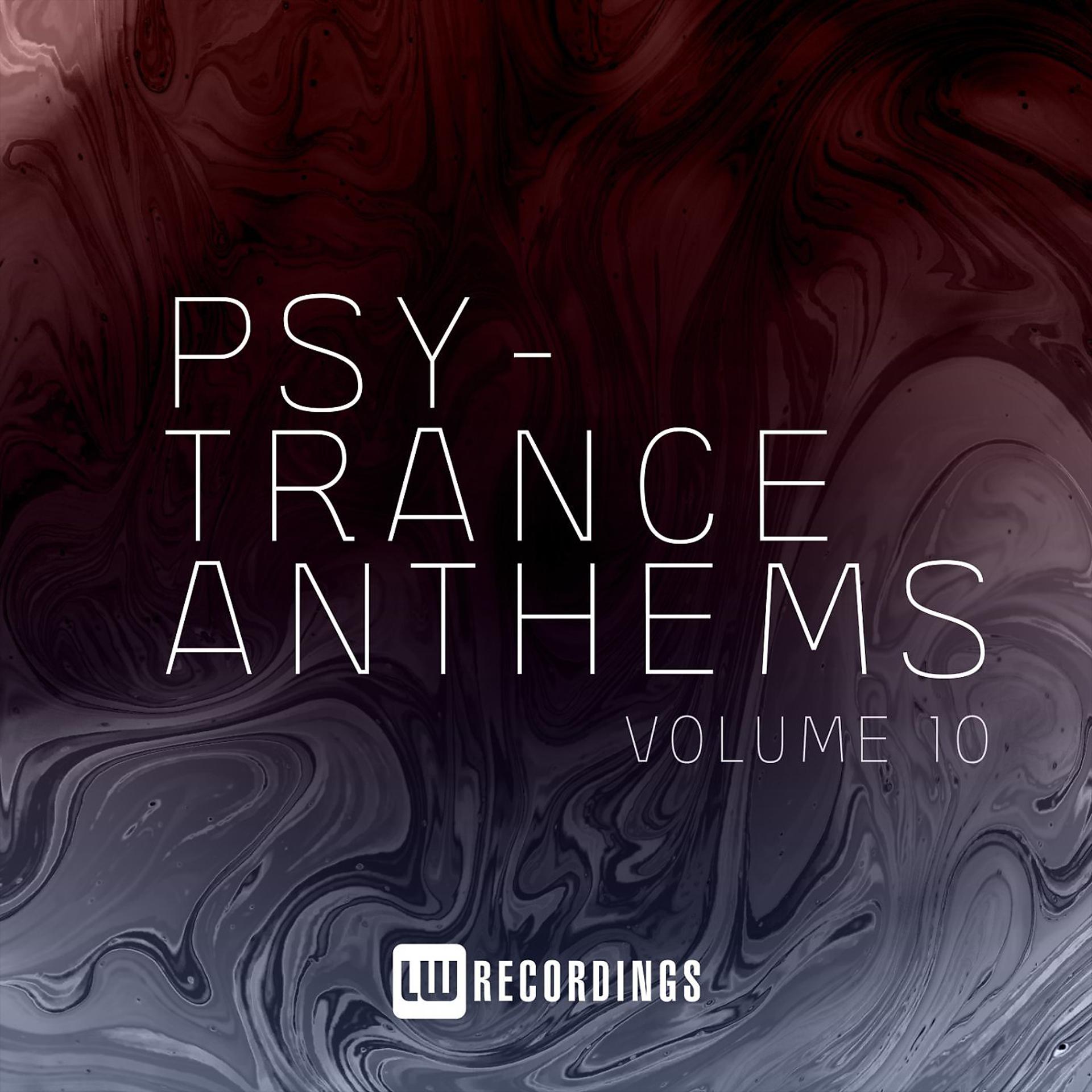 Постер альбома Psy-Trance Anthems, Vol. 10