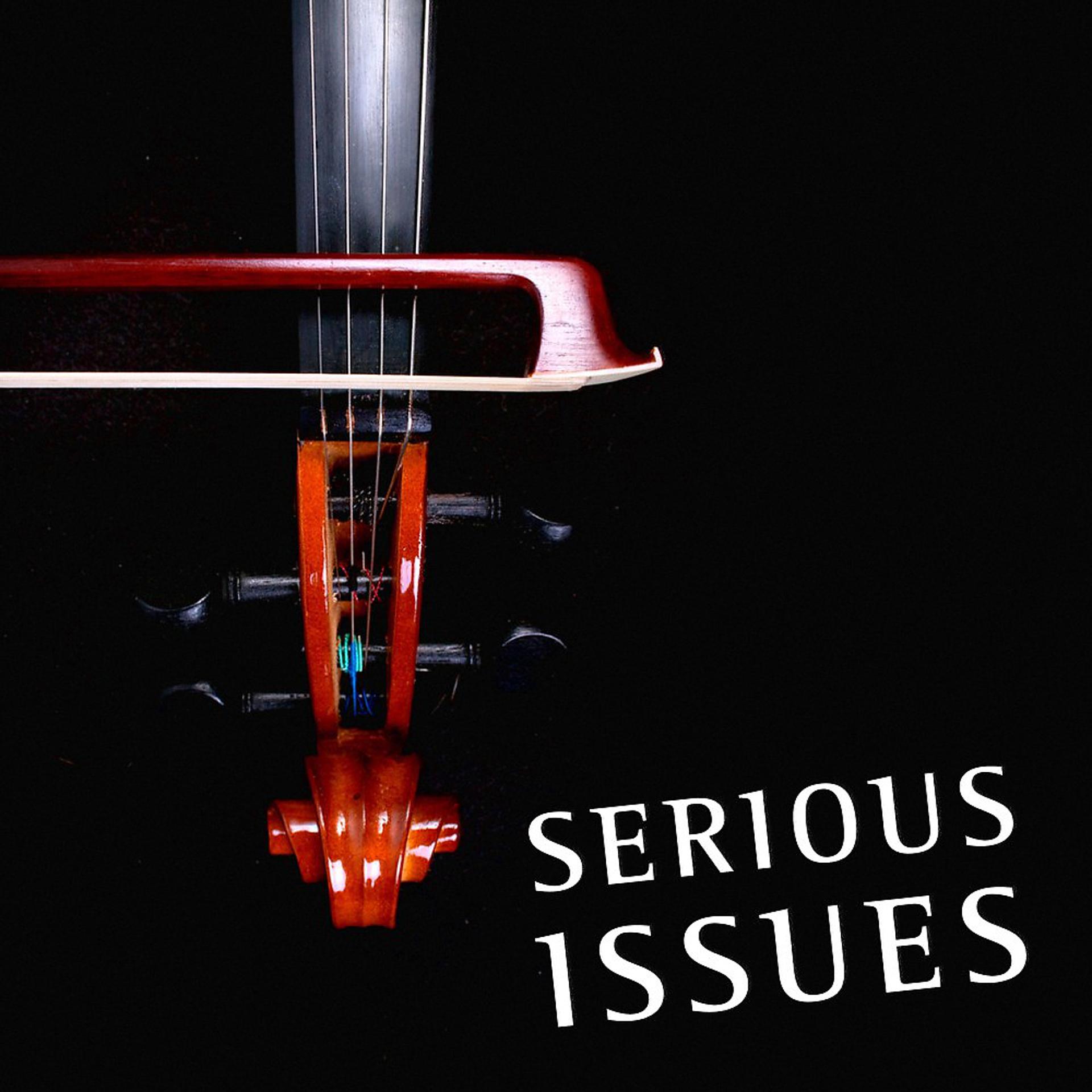 Постер альбома Serious Issues - Stories with Strings