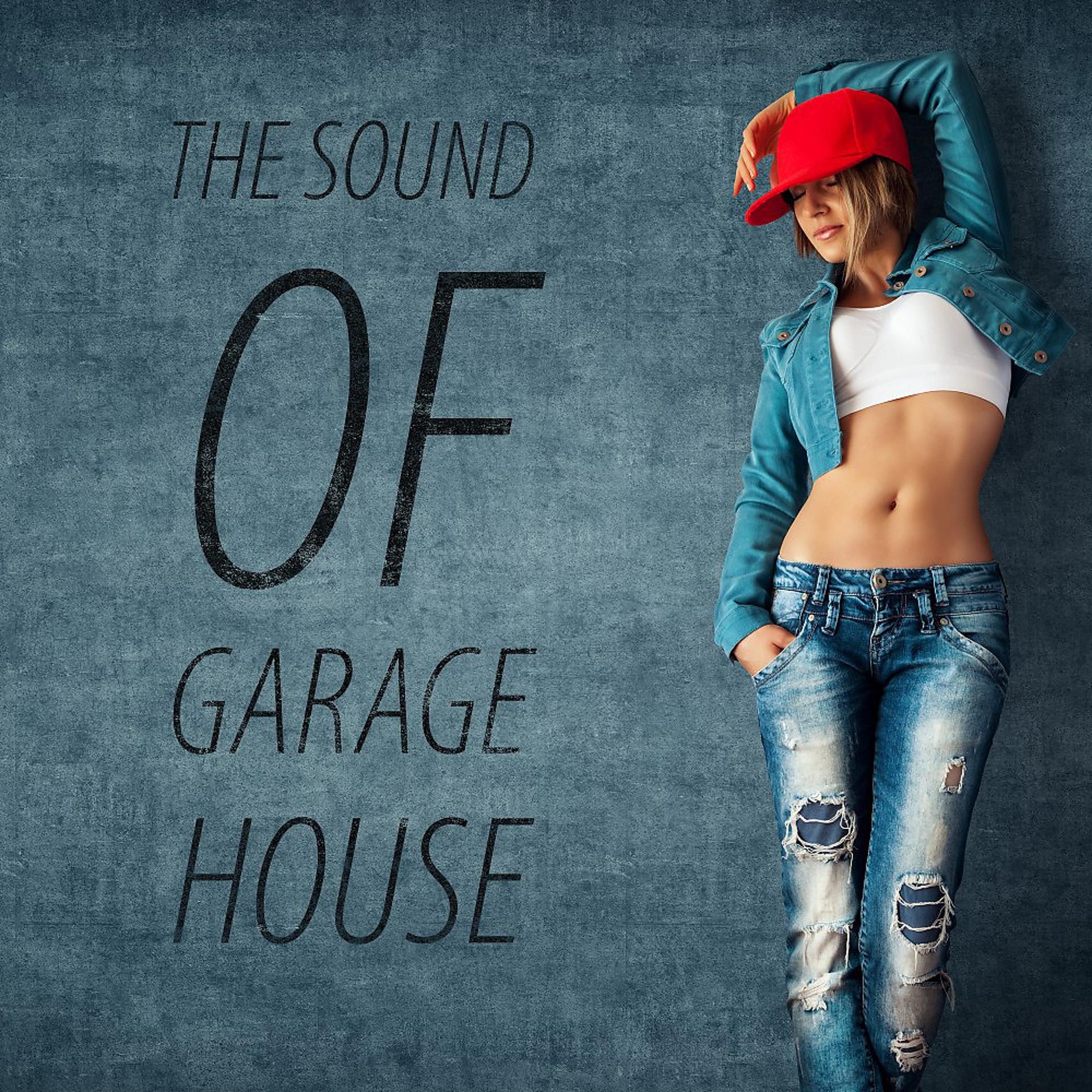 Постер альбома The Sound of Garage House
