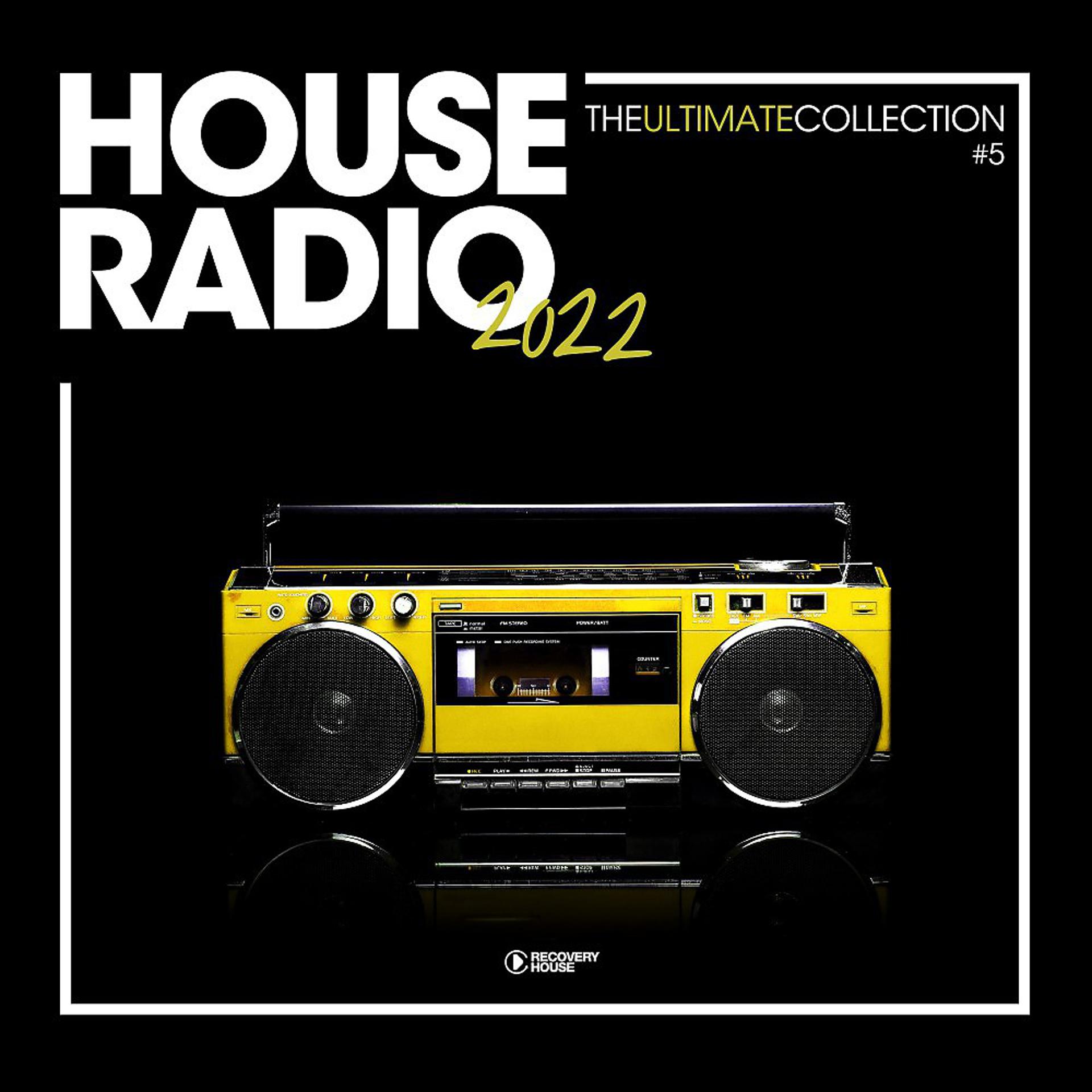 Постер альбома House Radio 2022 - The Ultimate Collection #5