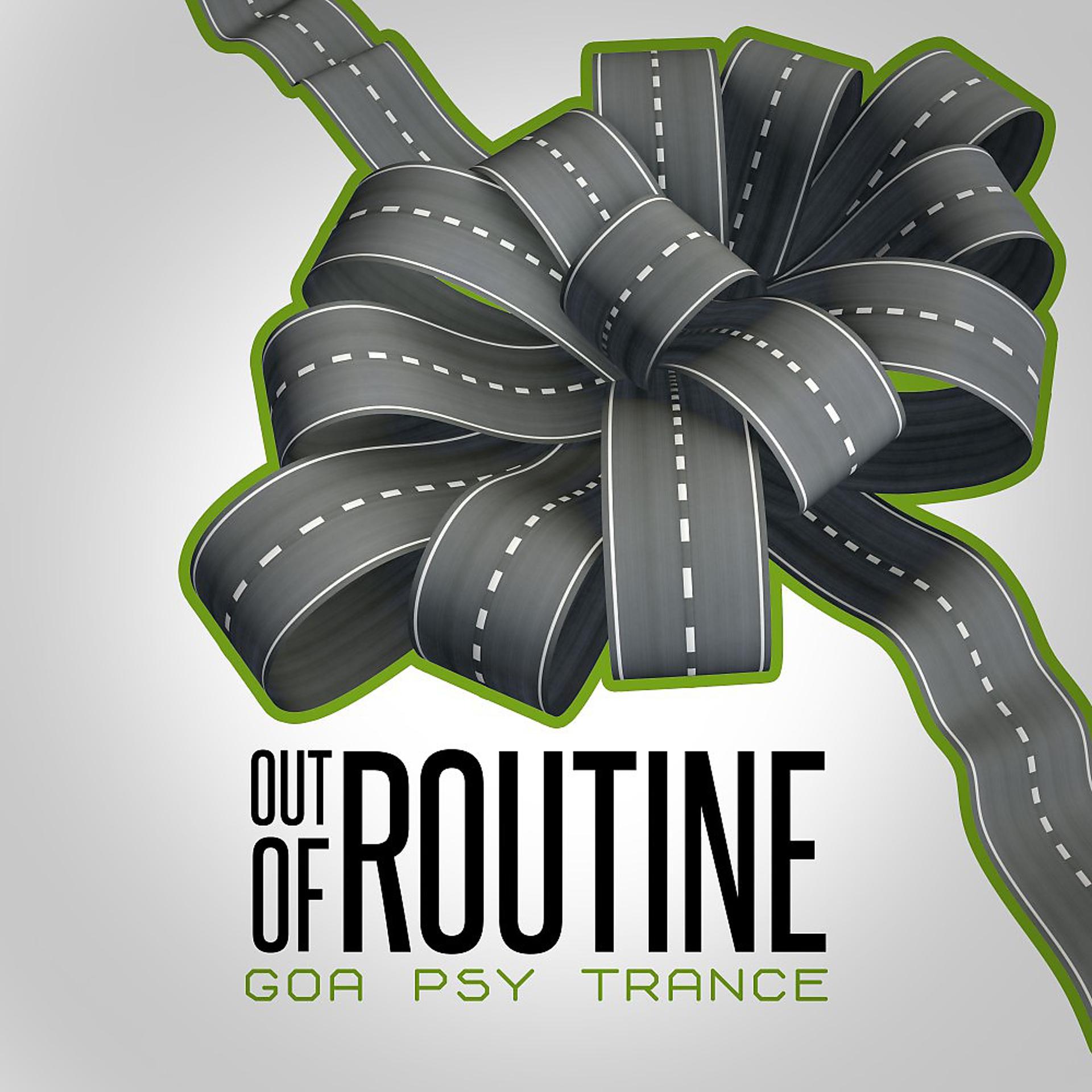Постер альбома Out of Routine: Goa Psy Trance