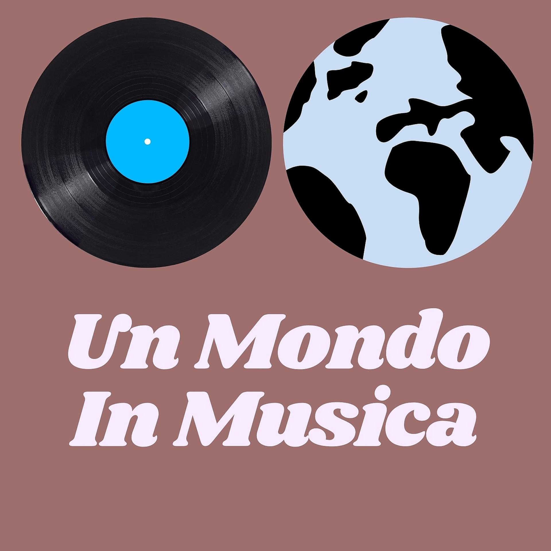 Постер альбома Un Mondo in Musica