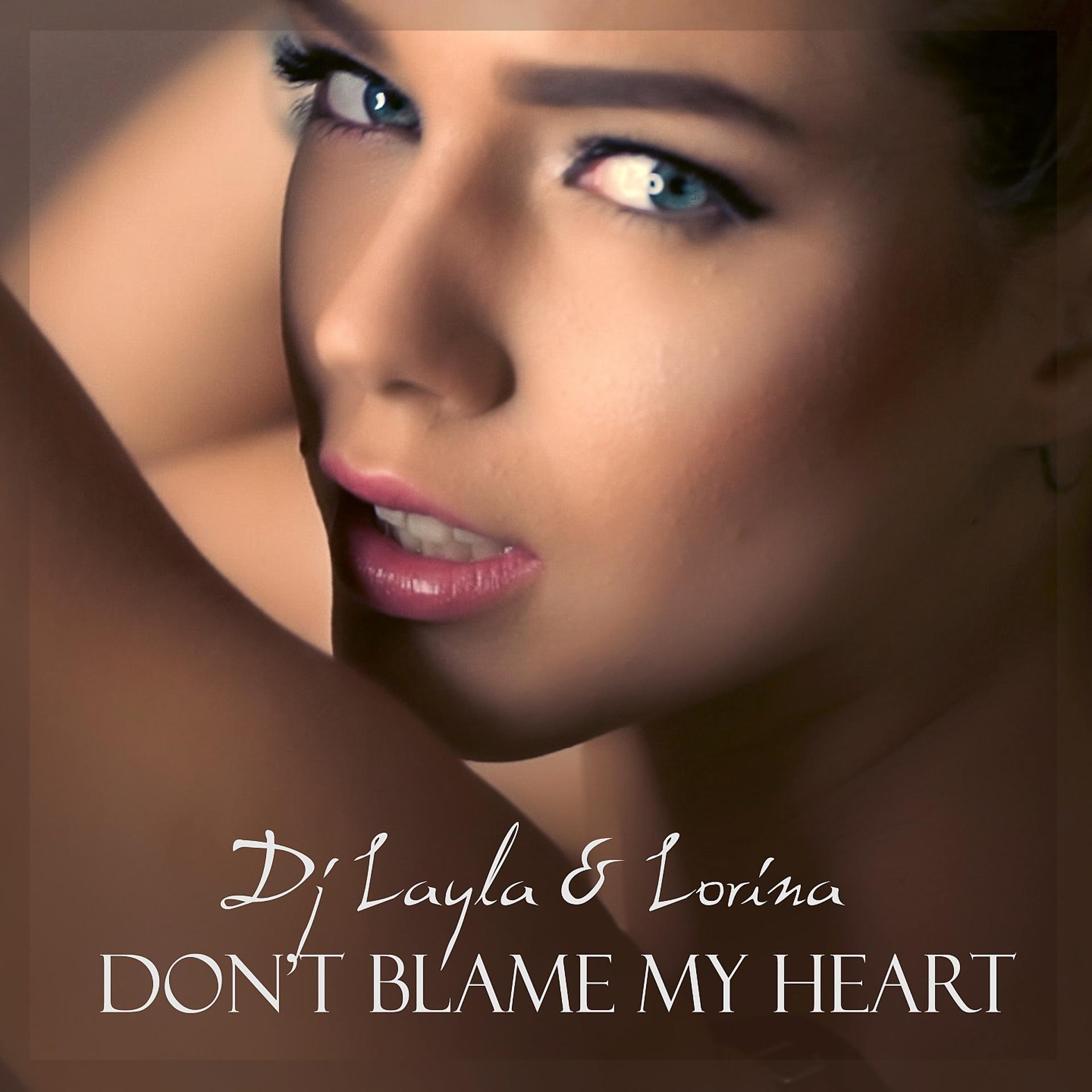 Постер альбома Don't Blame My Heart
