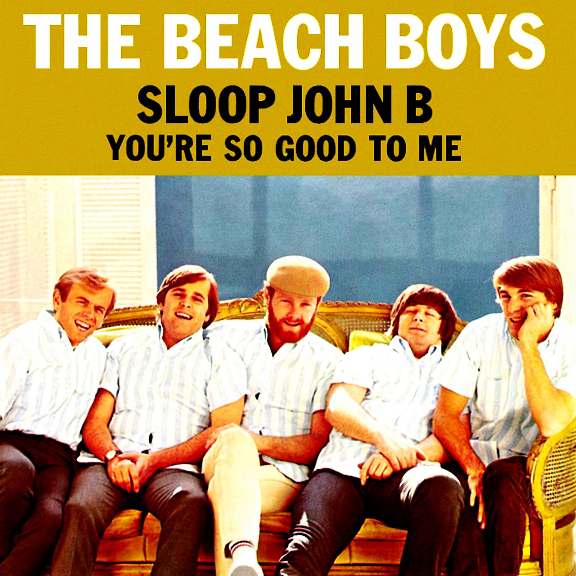 Постер альбома Sloop John B / You're So Good To Me