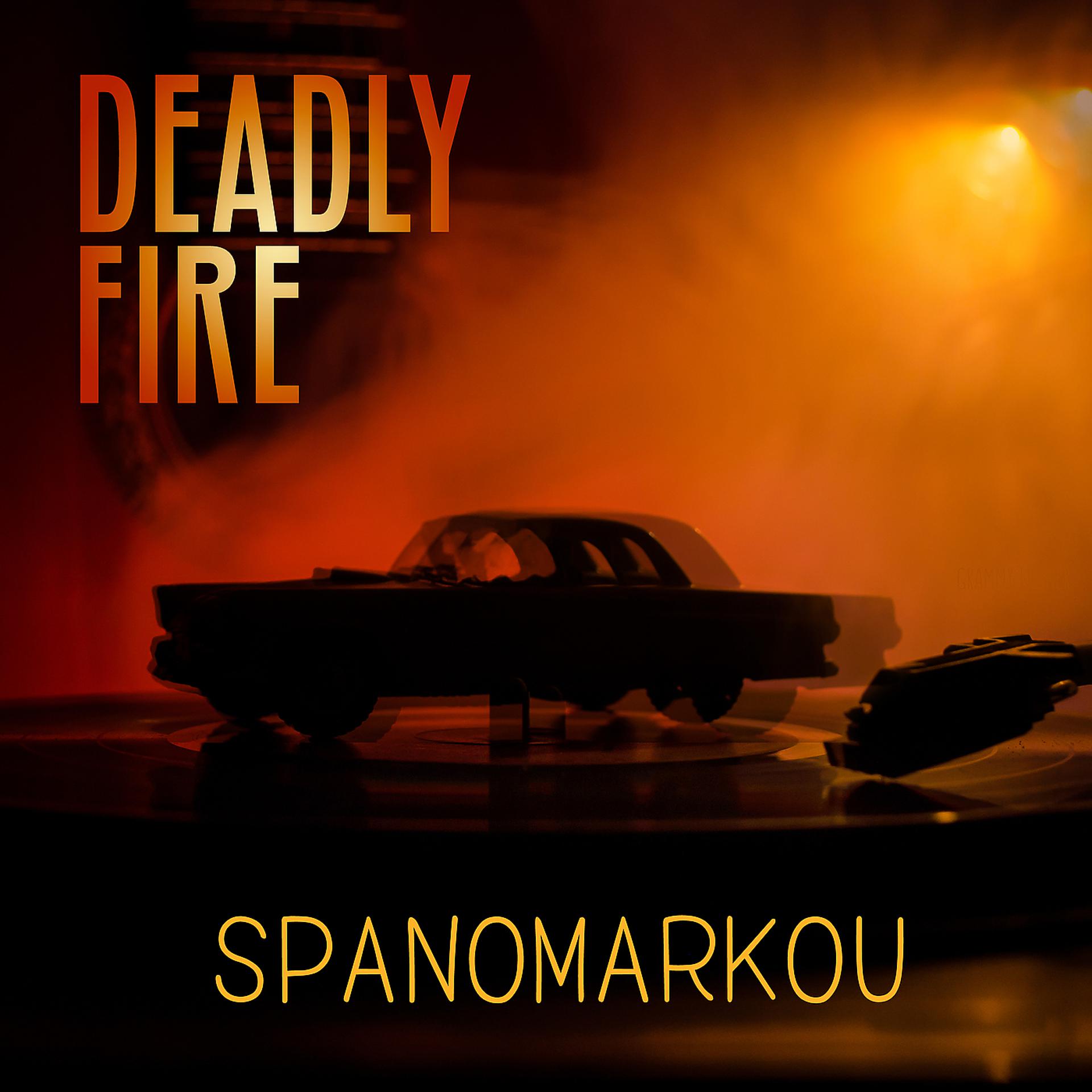 Постер альбома Deadly Fire