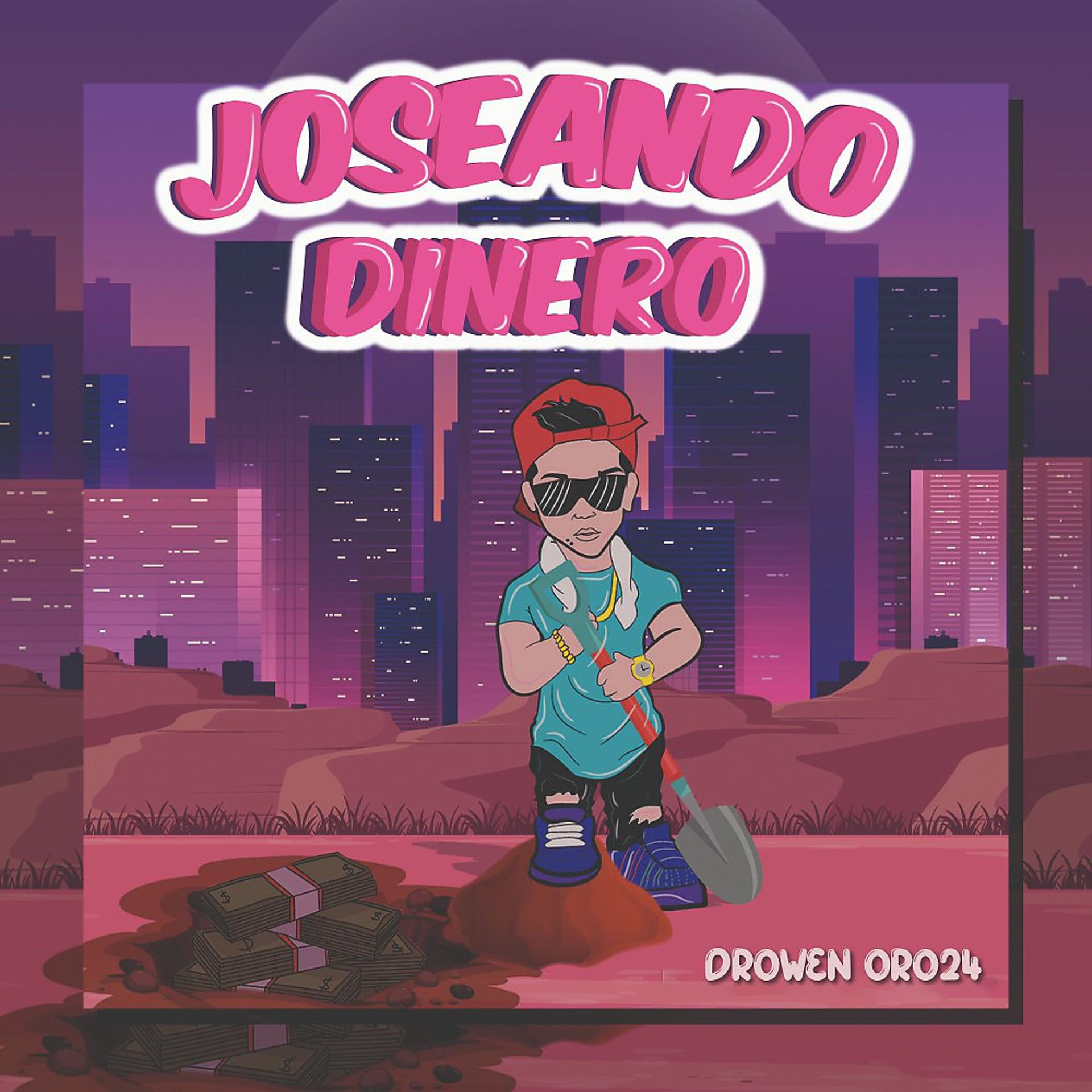Постер альбома Joseando Dinero