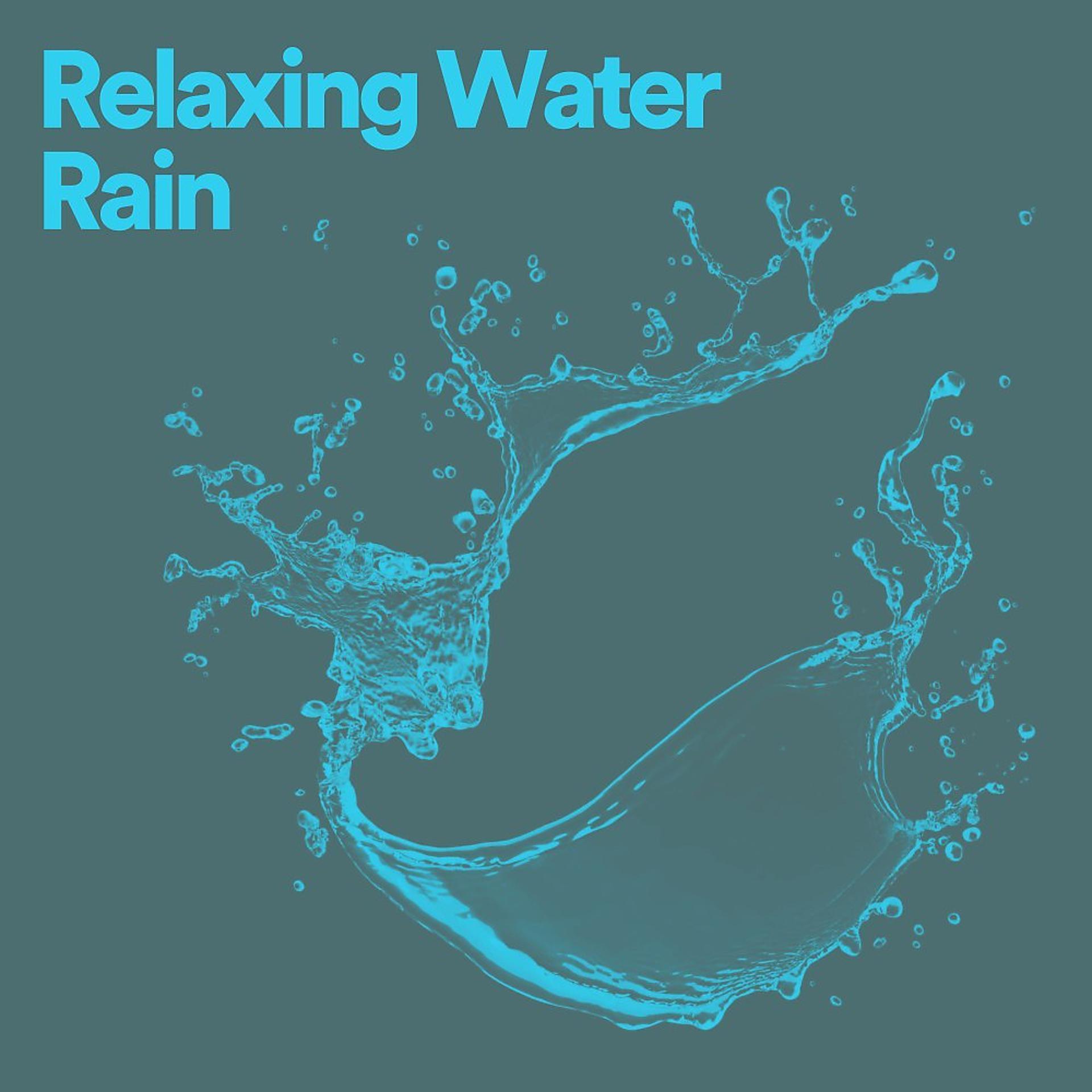 Постер альбома Relaxing Water Rain