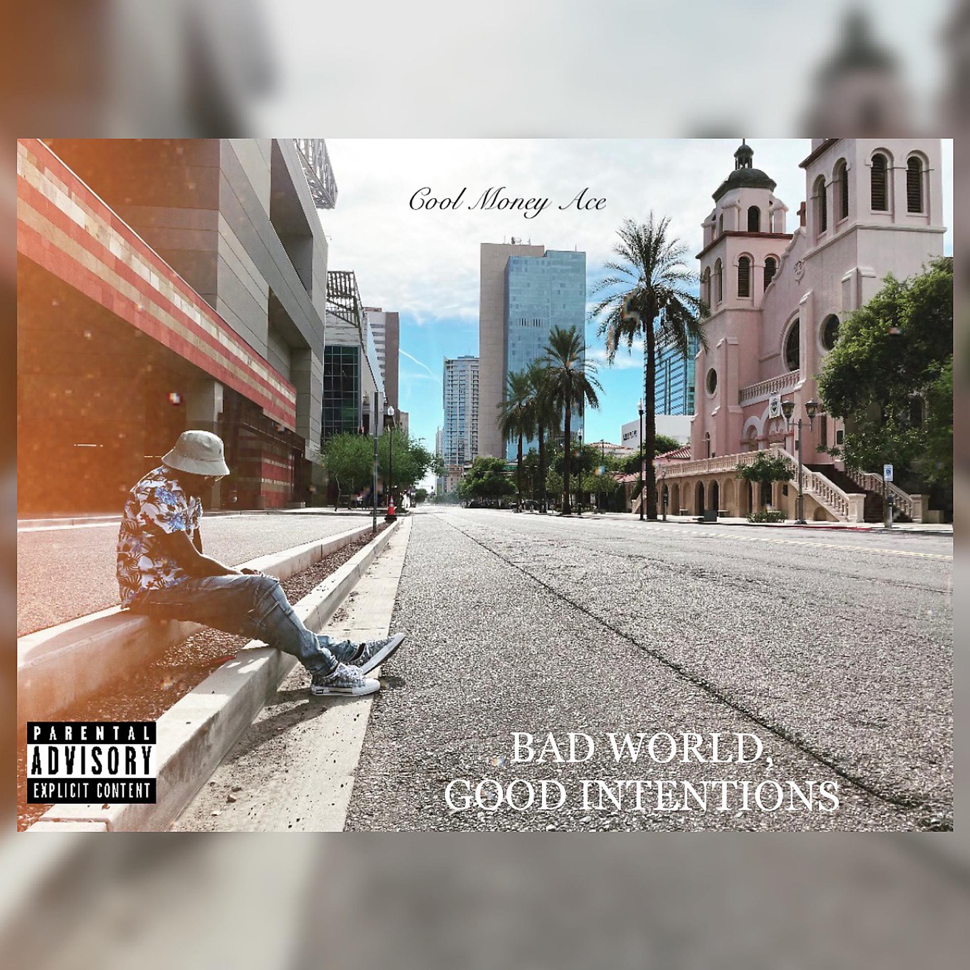Постер альбома Bad World, Good Intentions