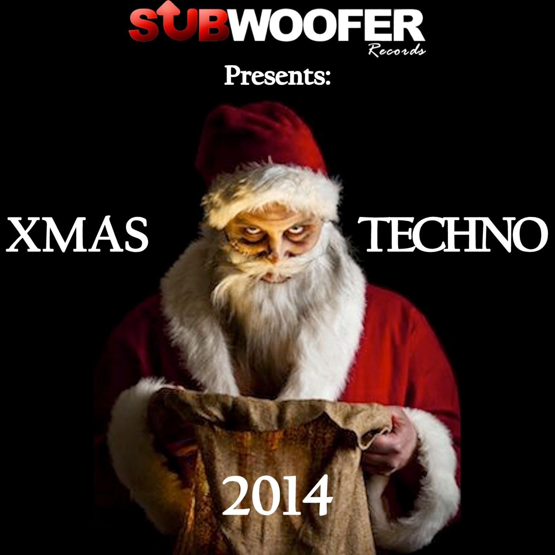 Постер альбома Subwoofer Records Presents: XMAS Techno 2014