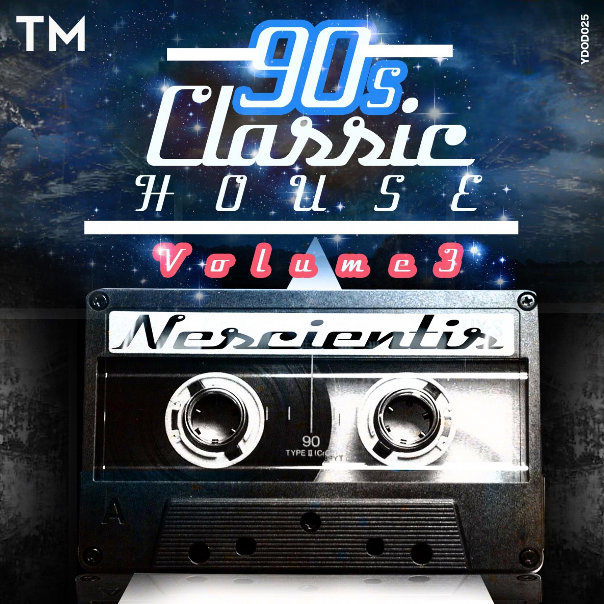 Постер альбома 90s Classic House, Vol. 3