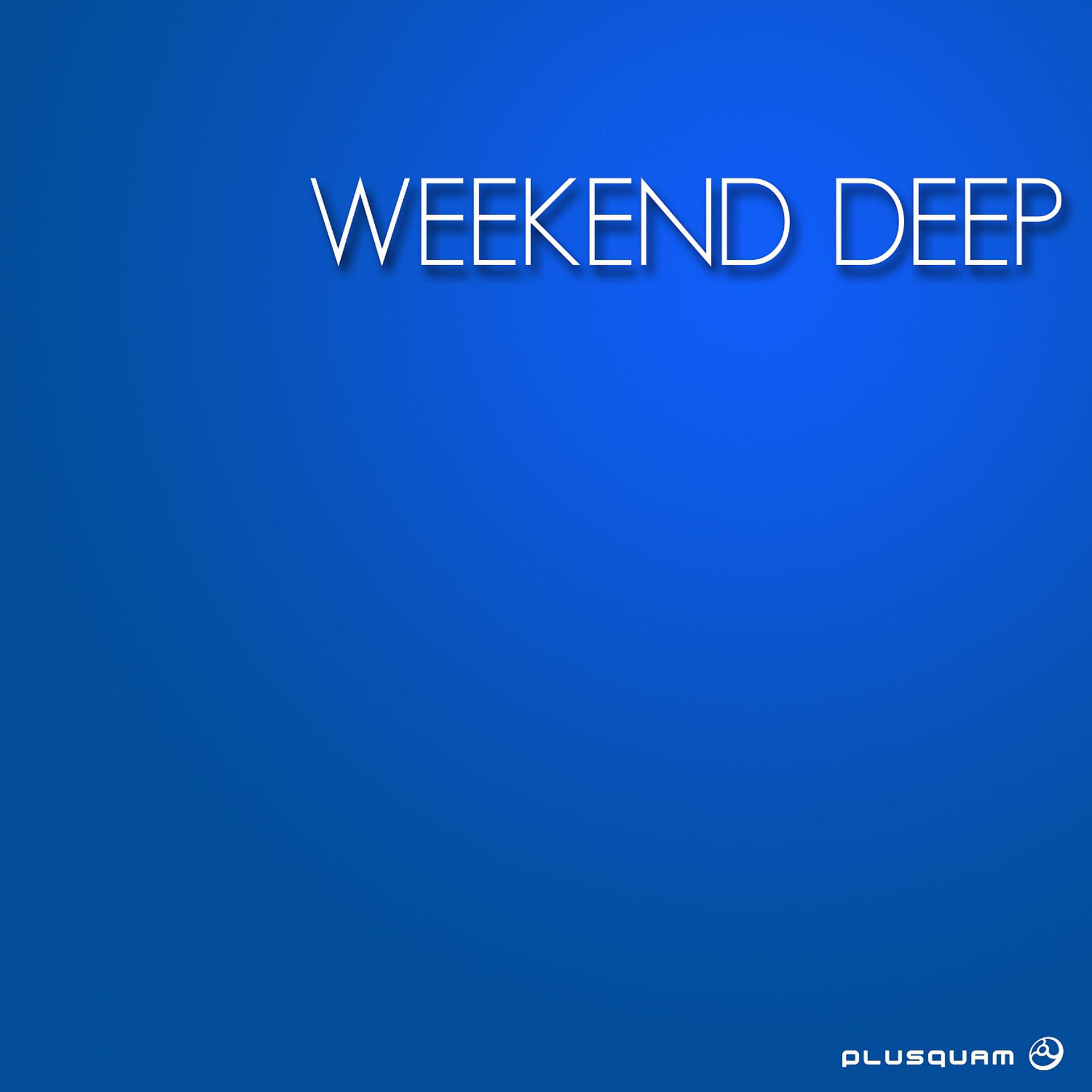 Постер альбома Weekend Deep