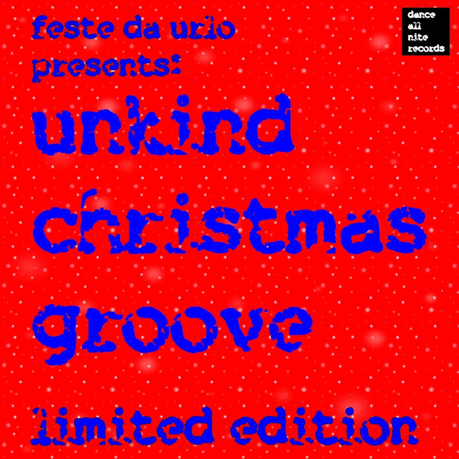 Постер альбома Unkind Christmas Groove