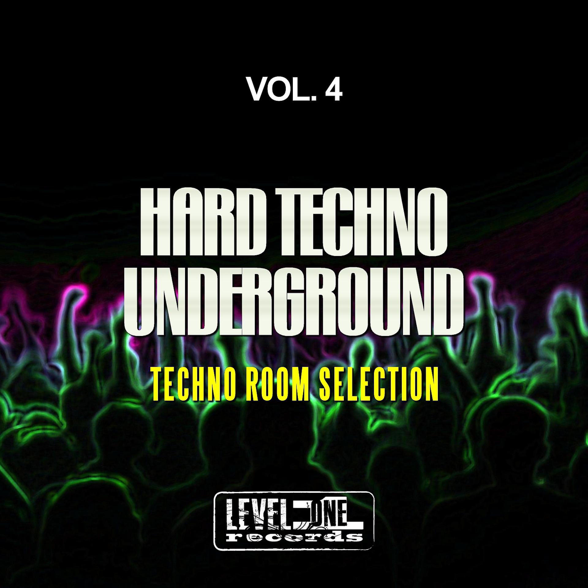Постер альбома Hard Techno Underground, Vol. 4 (Techno Room Selection)