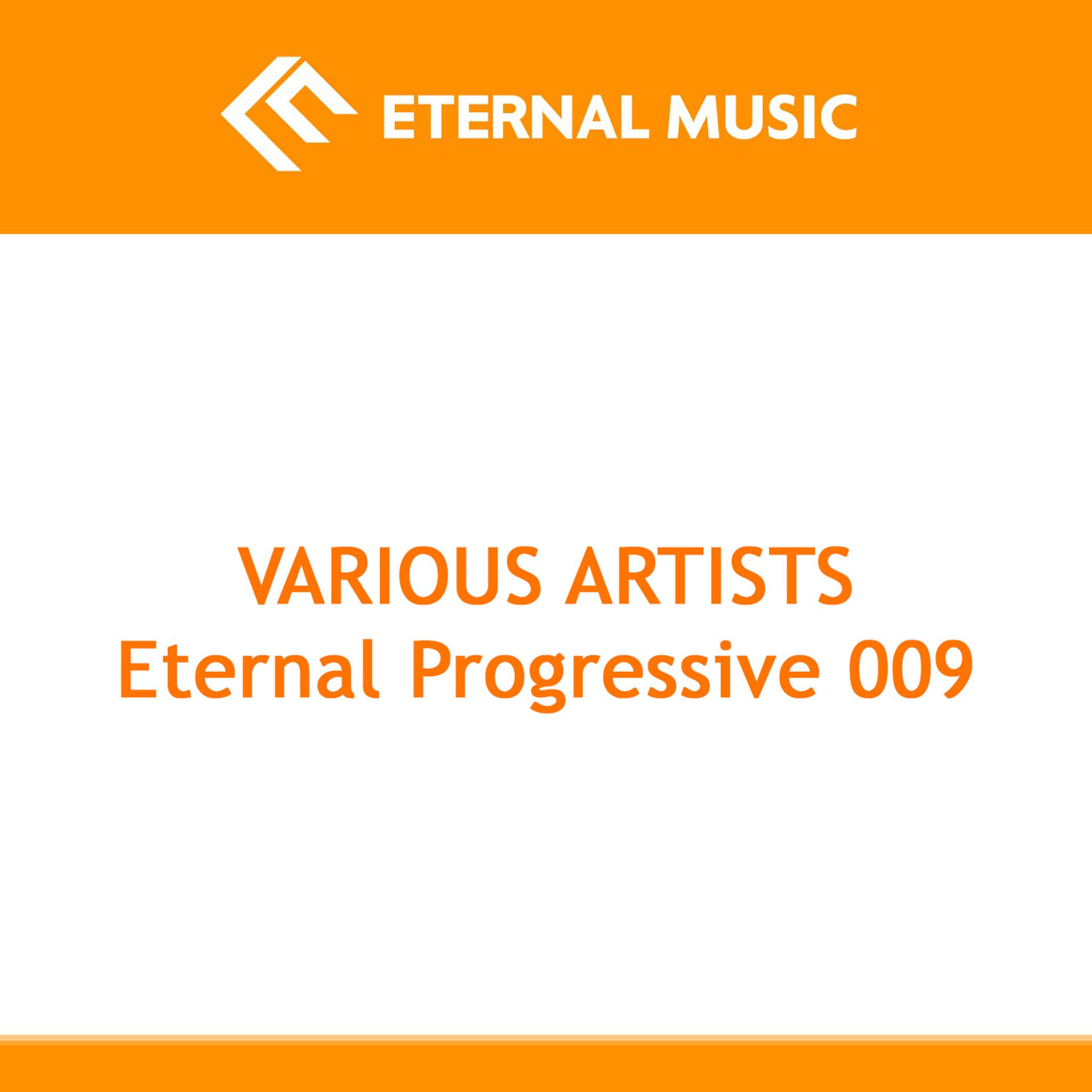 Постер альбома Eternal Progressive 009