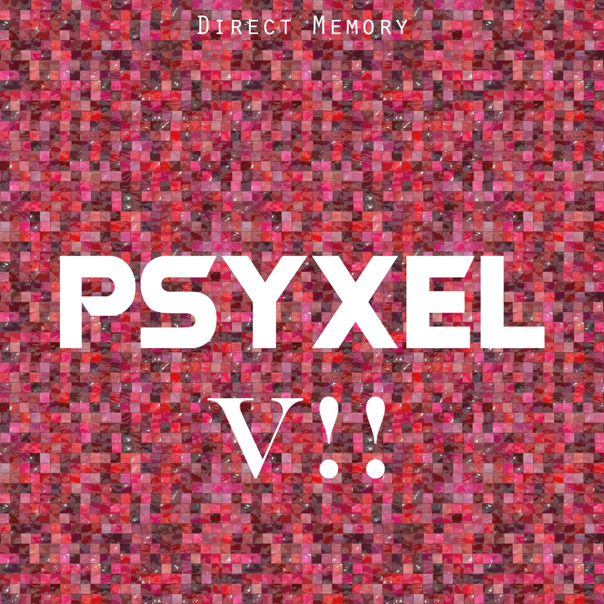 Постер альбома Psyxel, Vol 7