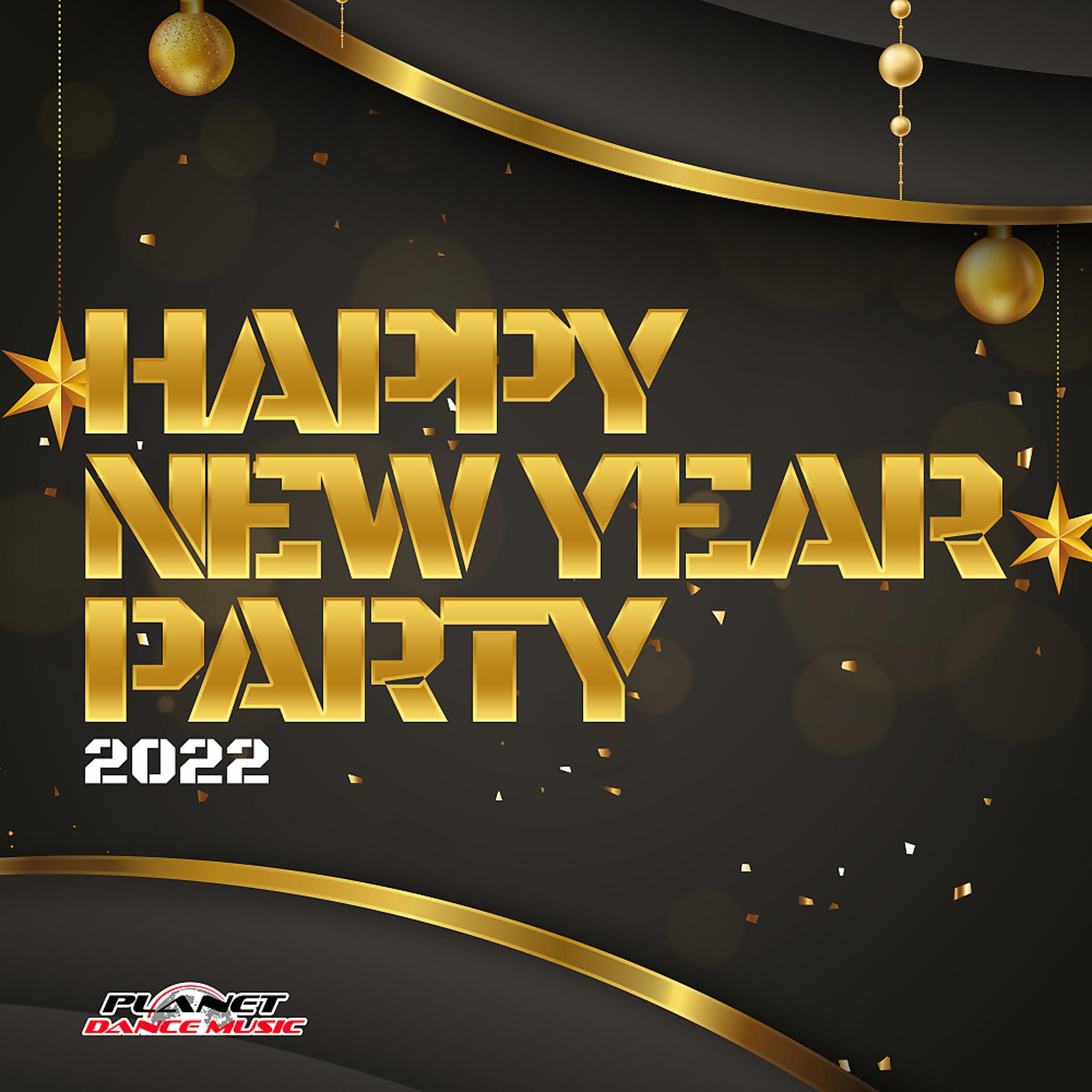 Постер альбома Happy New Year Party 2022