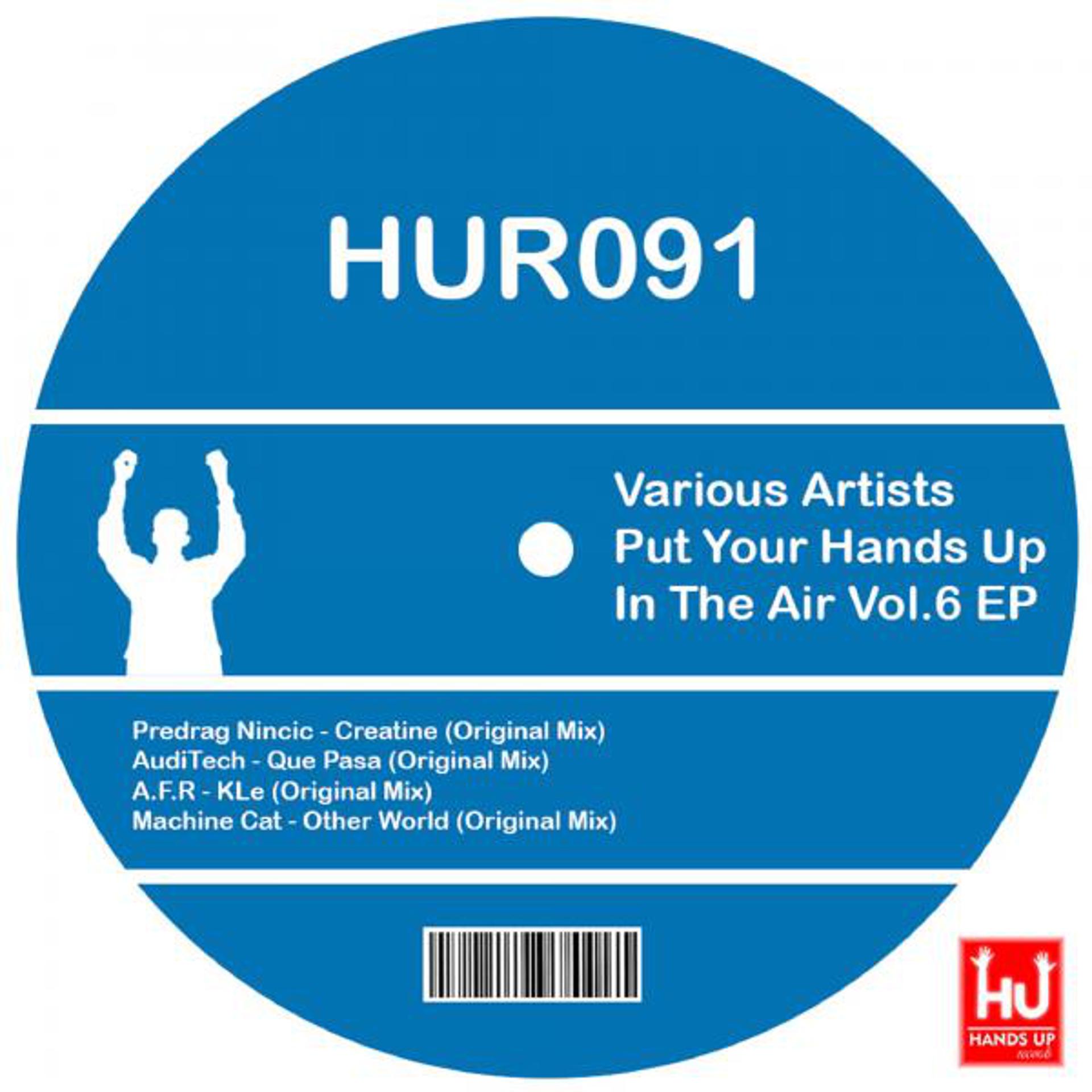 Постер альбома Put Your Hands Up In The Air, Vol. 6 EP