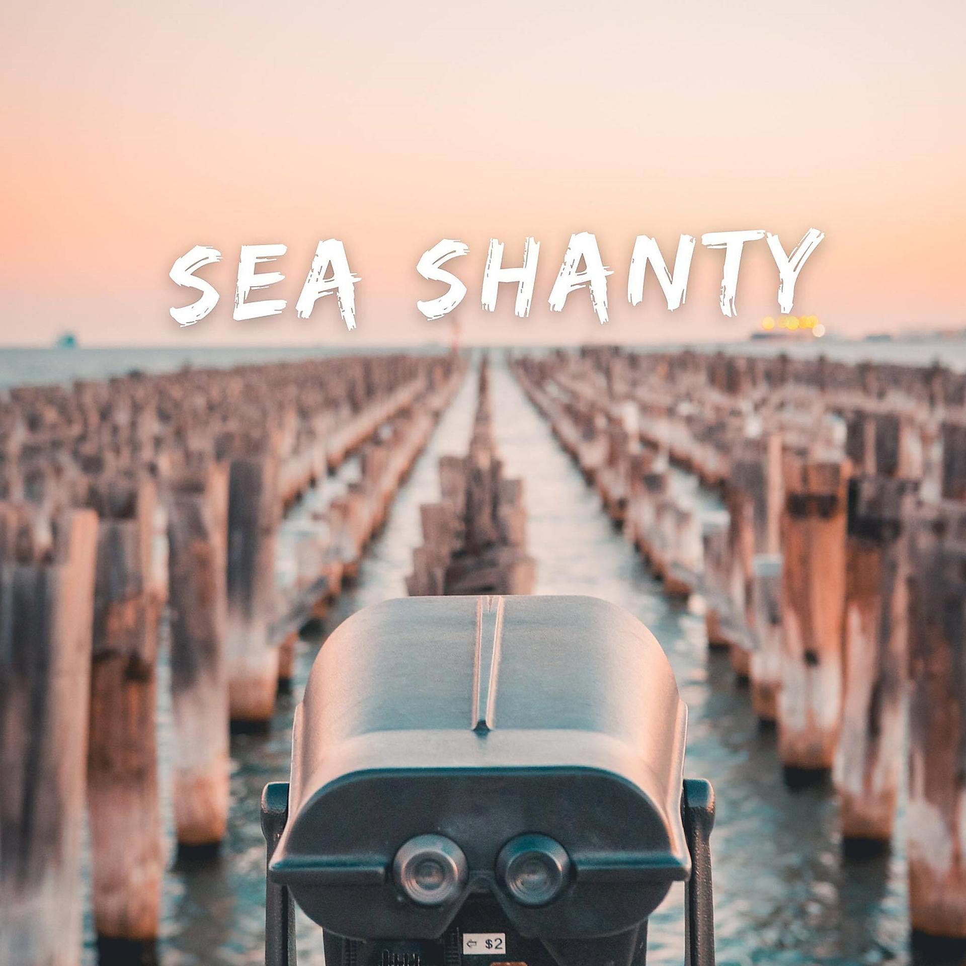 Постер альбома Sea Shanty