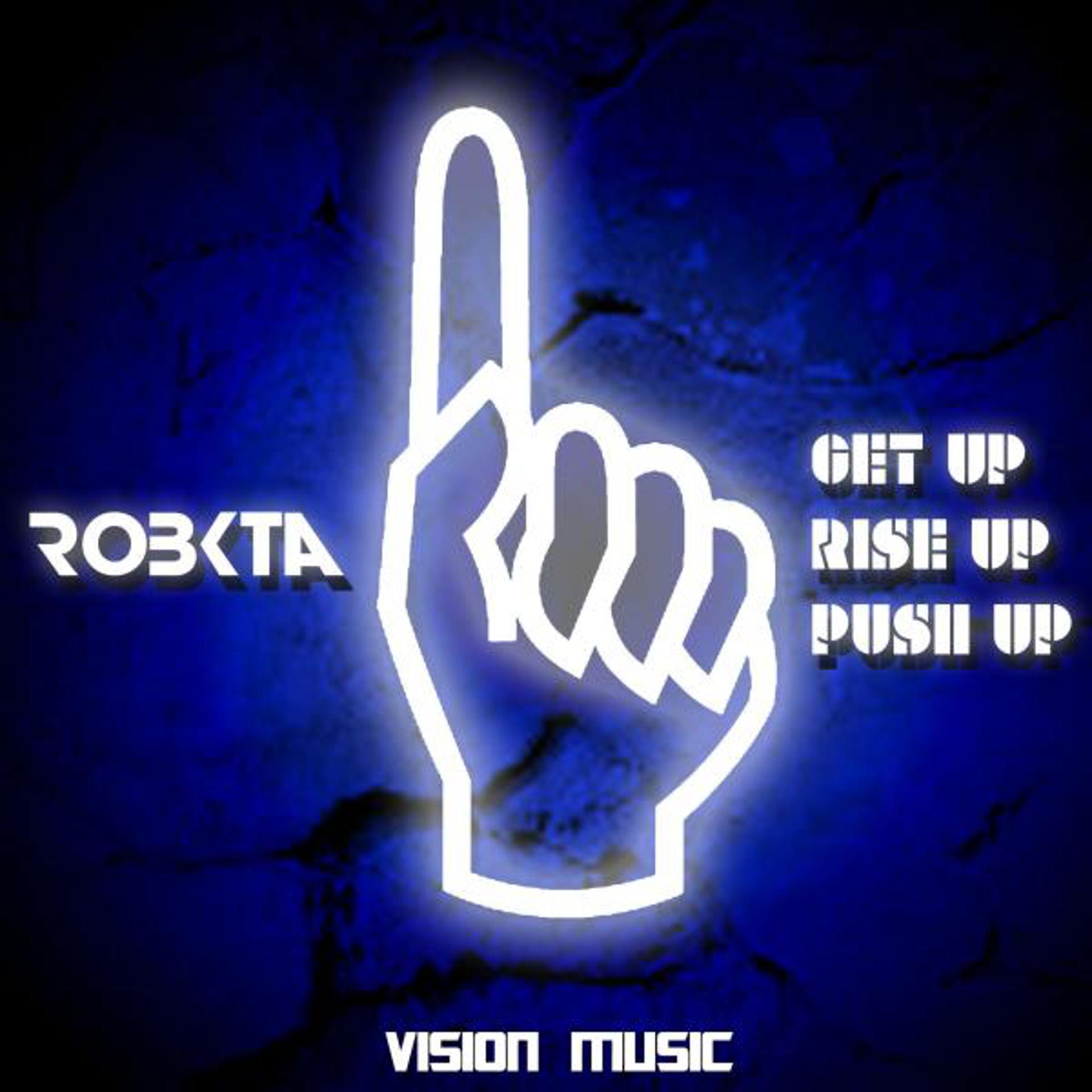Постер альбома Get Up, Rise Up, Push Up
