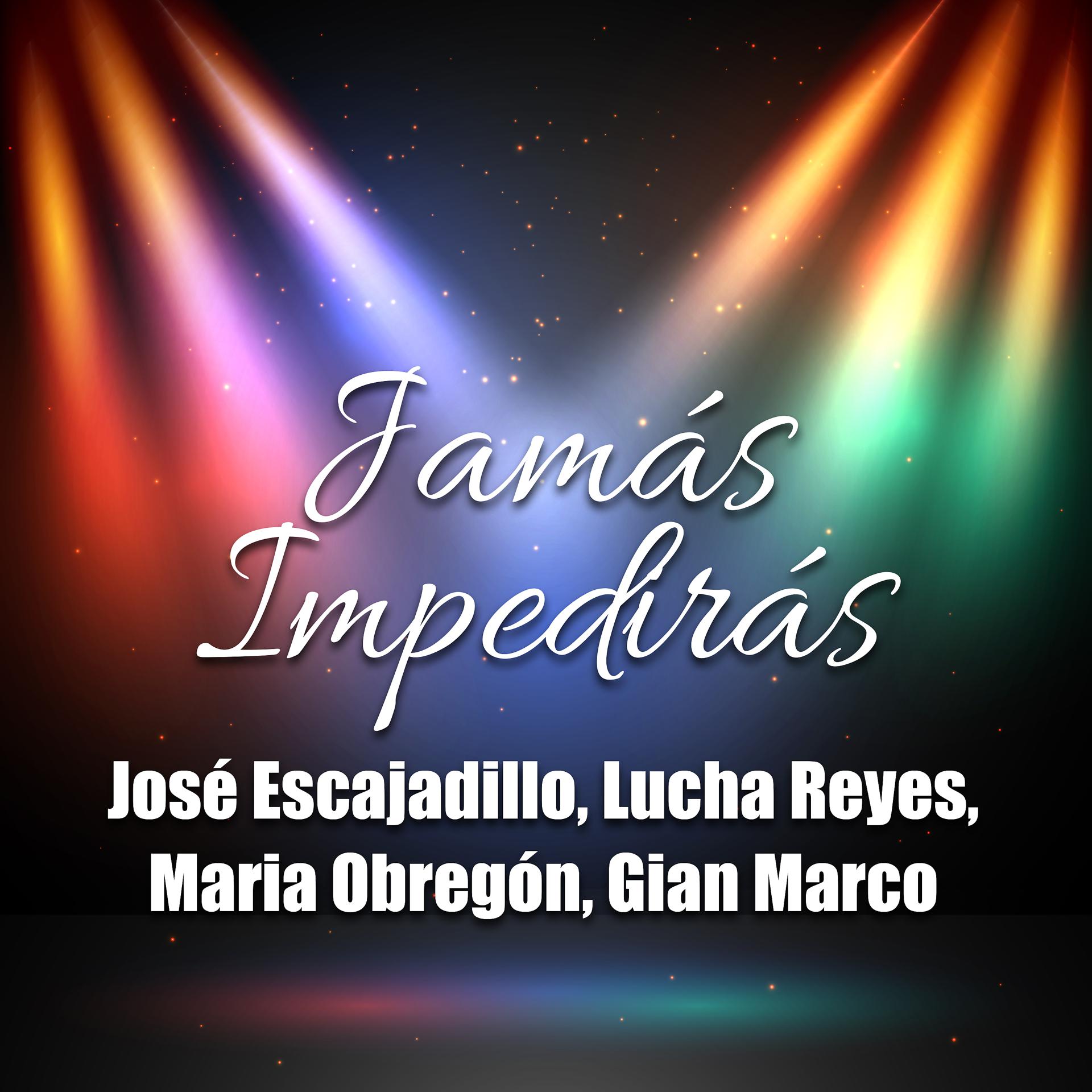 Постер альбома Jamás Impedirás