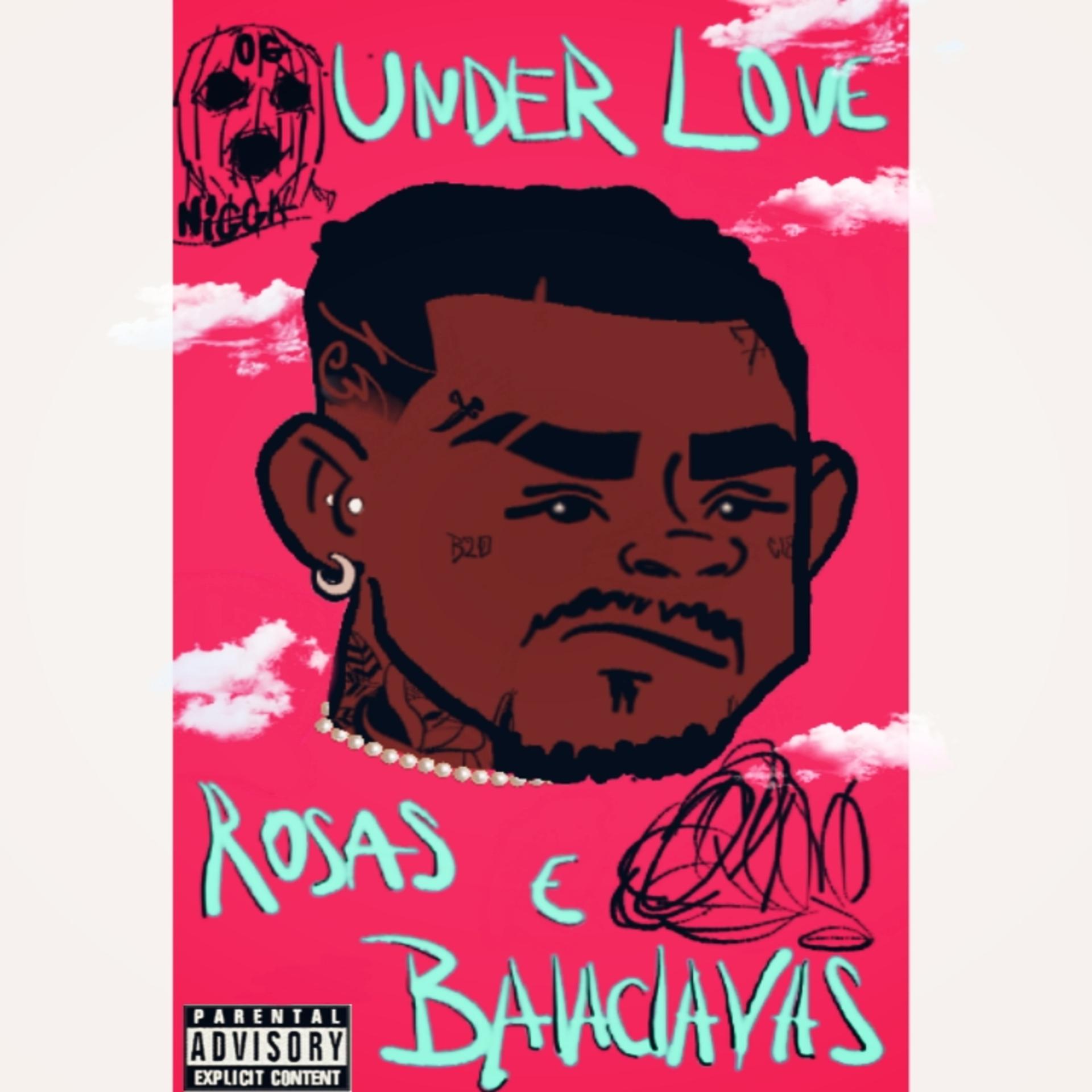 Постер альбома Under Love: Rosas e Balaclavas