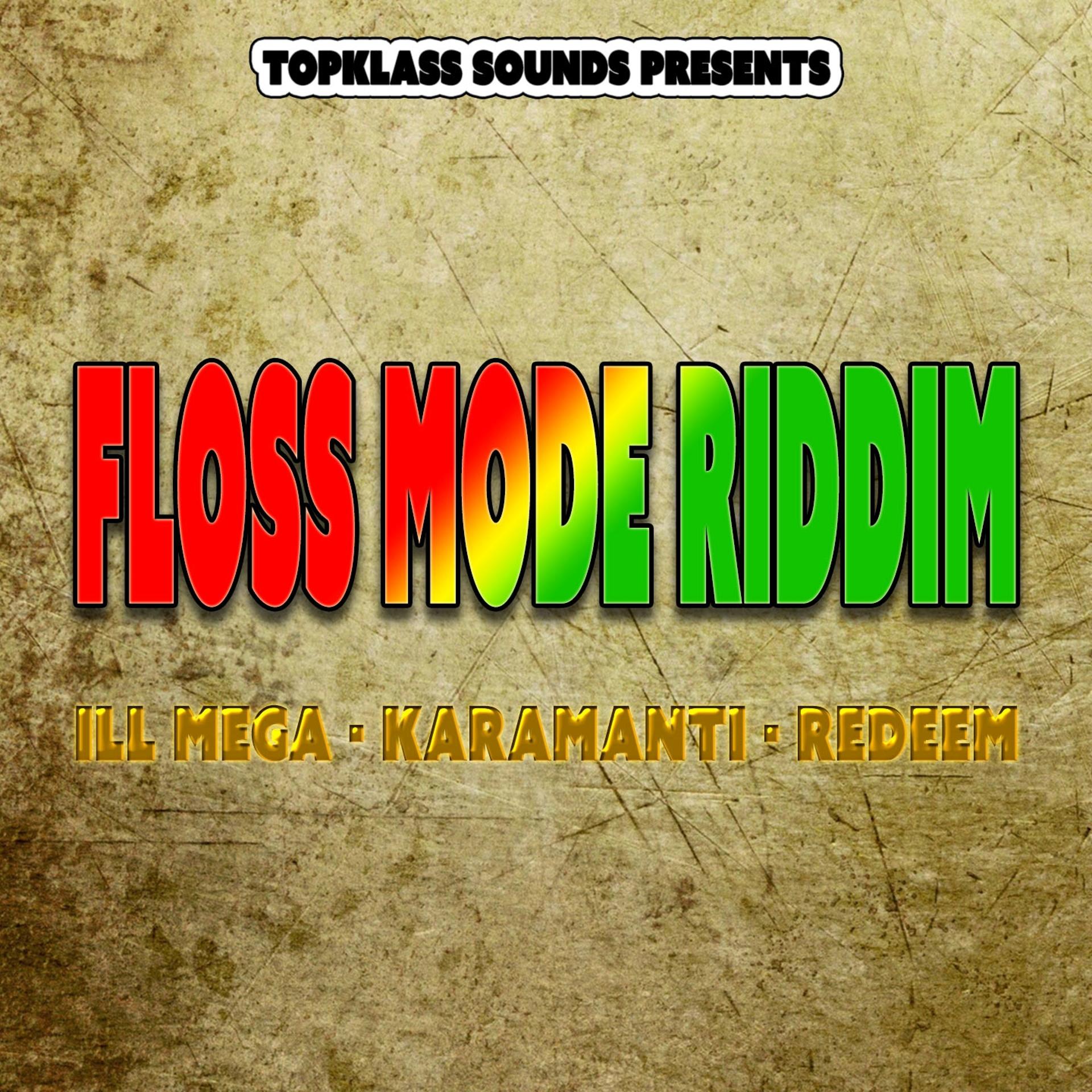 Постер альбома Floss Mode Riddim
