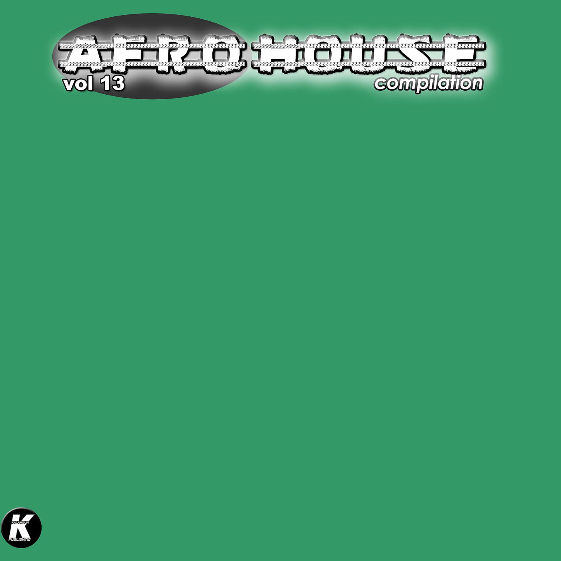 Постер альбома Afro House Compilation, Vol. 13