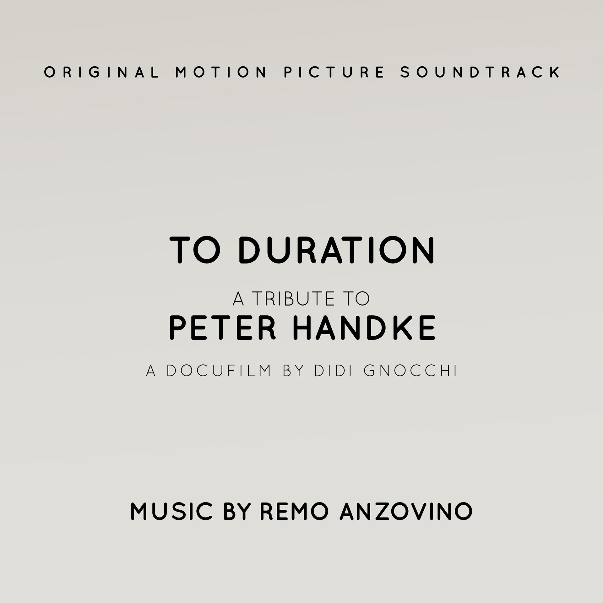 Постер альбома To Duration. A Tribute to Peter Handke (Original Motion Picture Soundtrack)