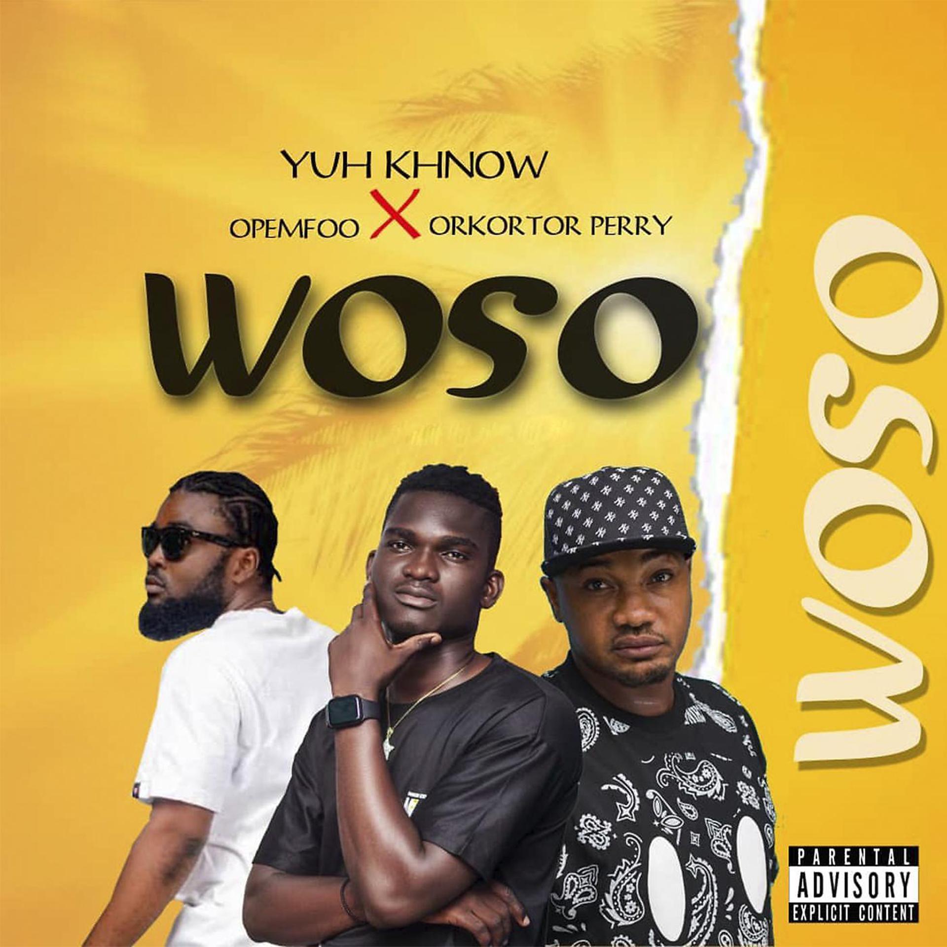 Постер альбома WOSO (feat. Opemfoo & Orkortor Perry)
