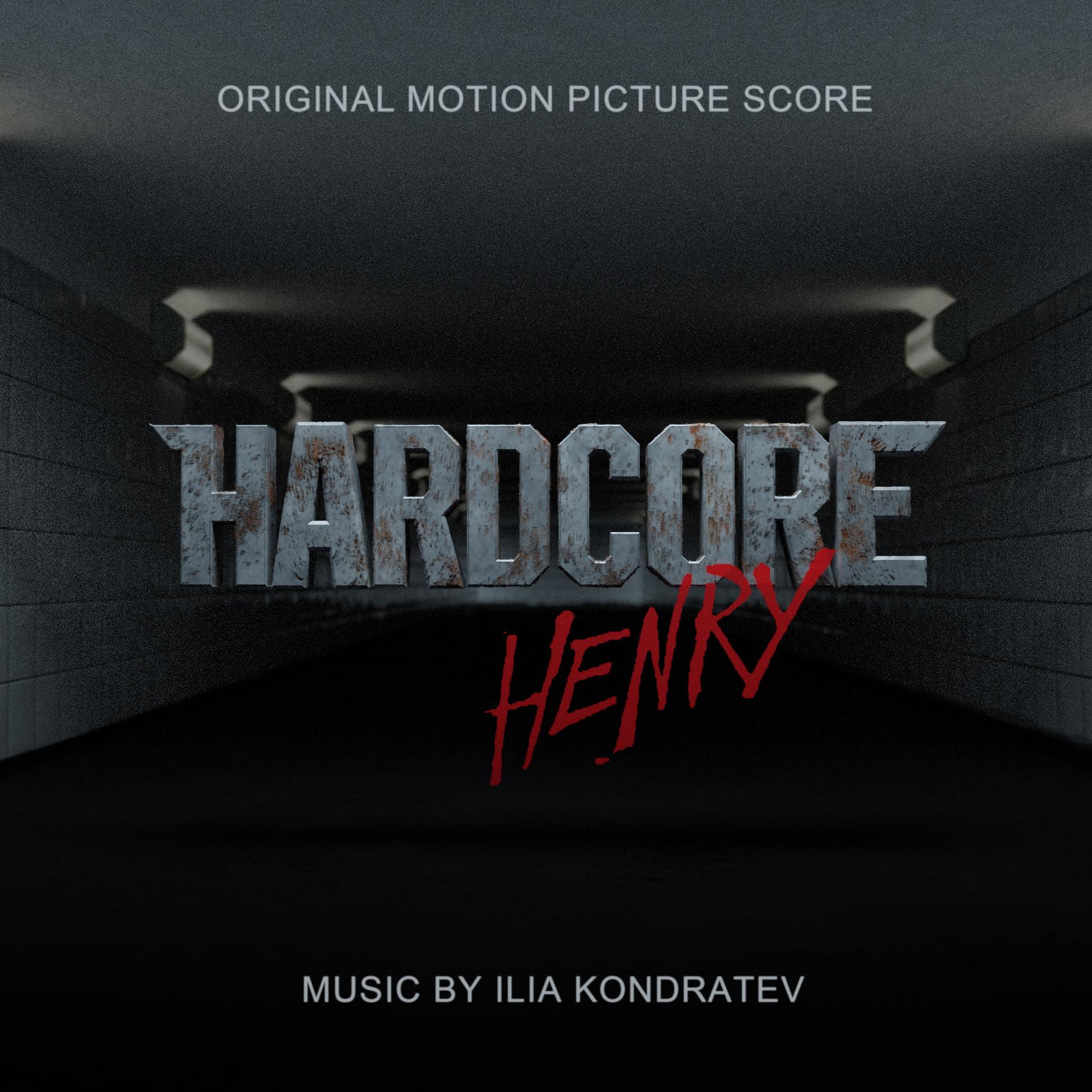 Постер альбома Hardcore Henry (Original Motion Picture Score)