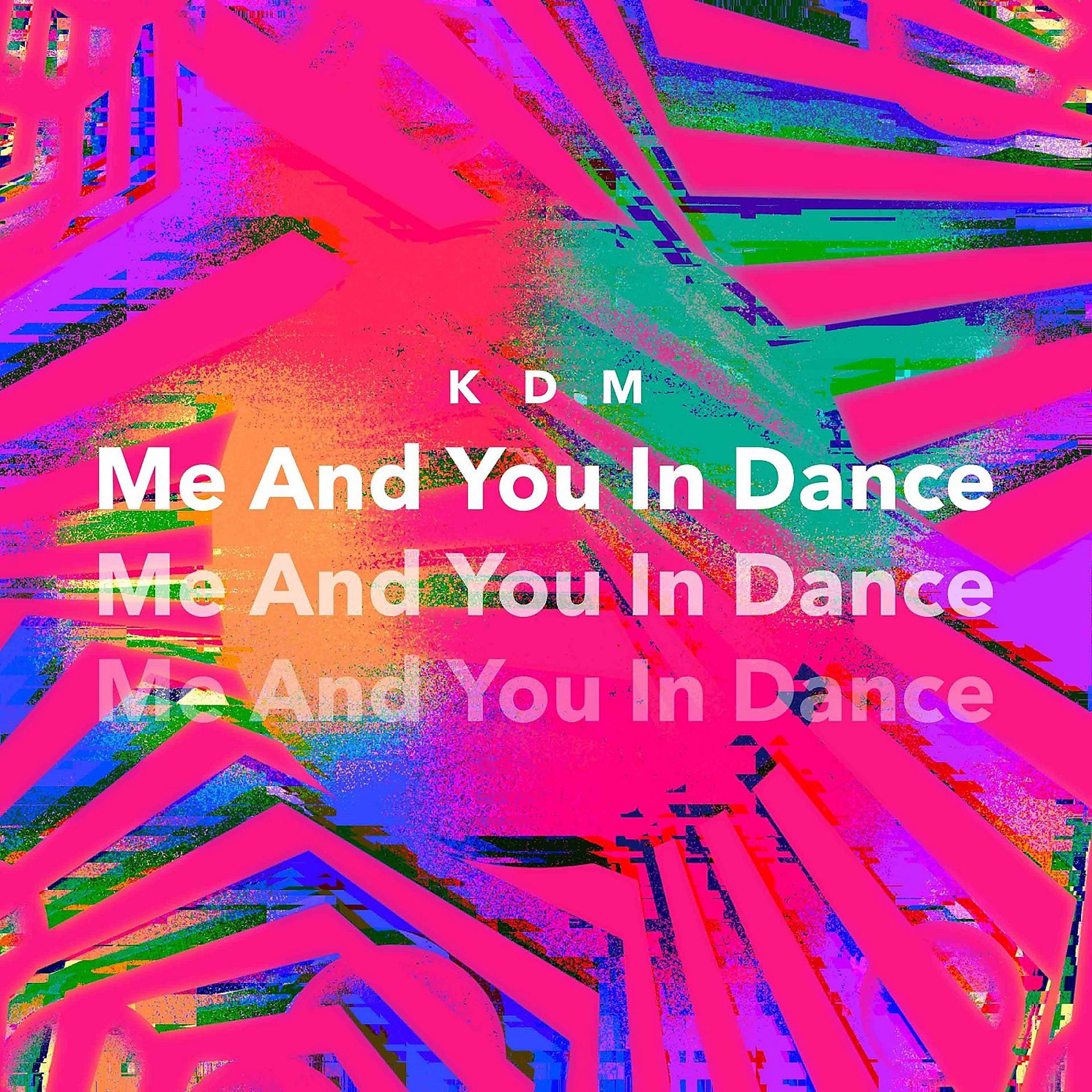 Постер альбома Me And You In Dance