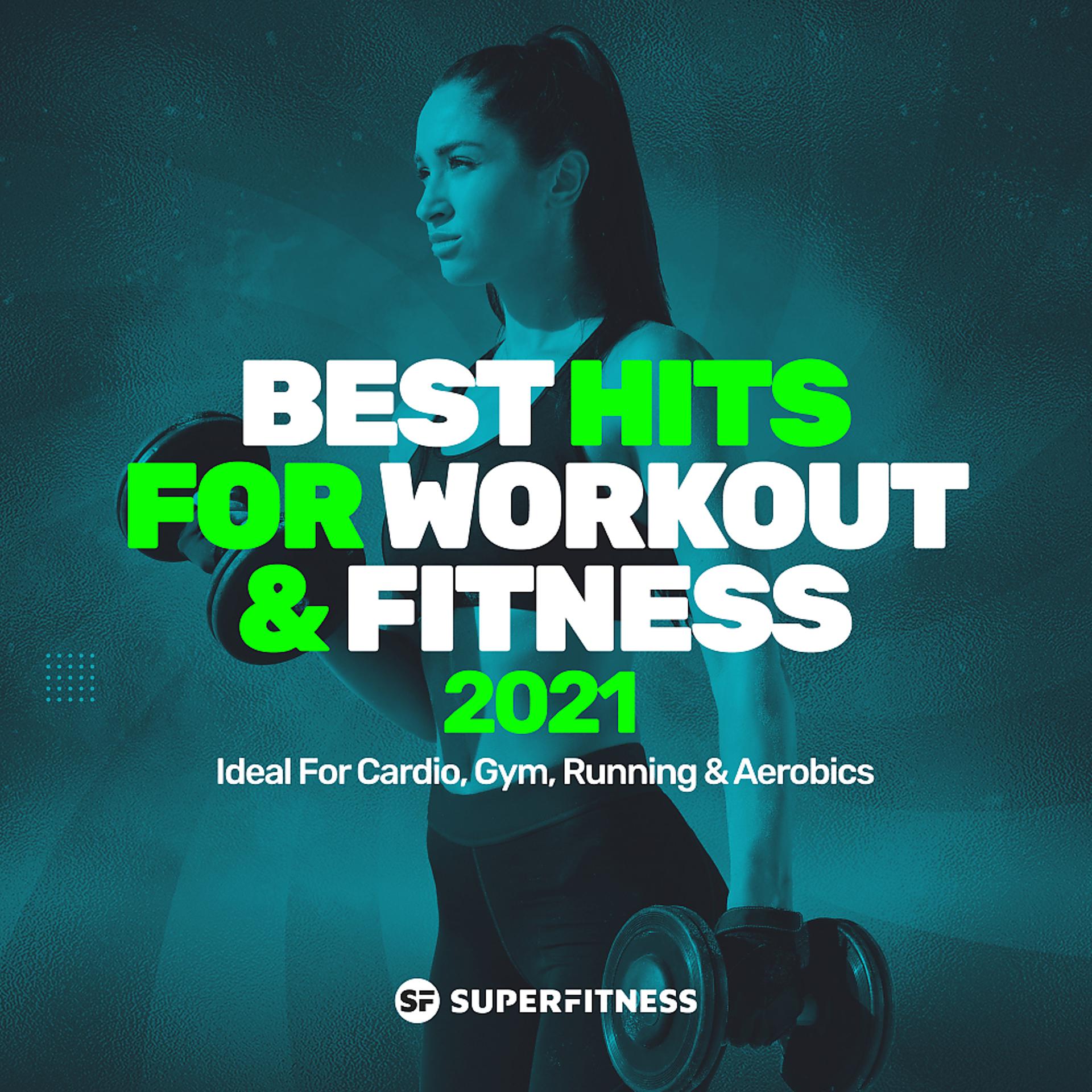 Постер альбома Best Hits For Workout & Fitness 2021 (Ideal For Cardio, Gym, Running & Aerobics)