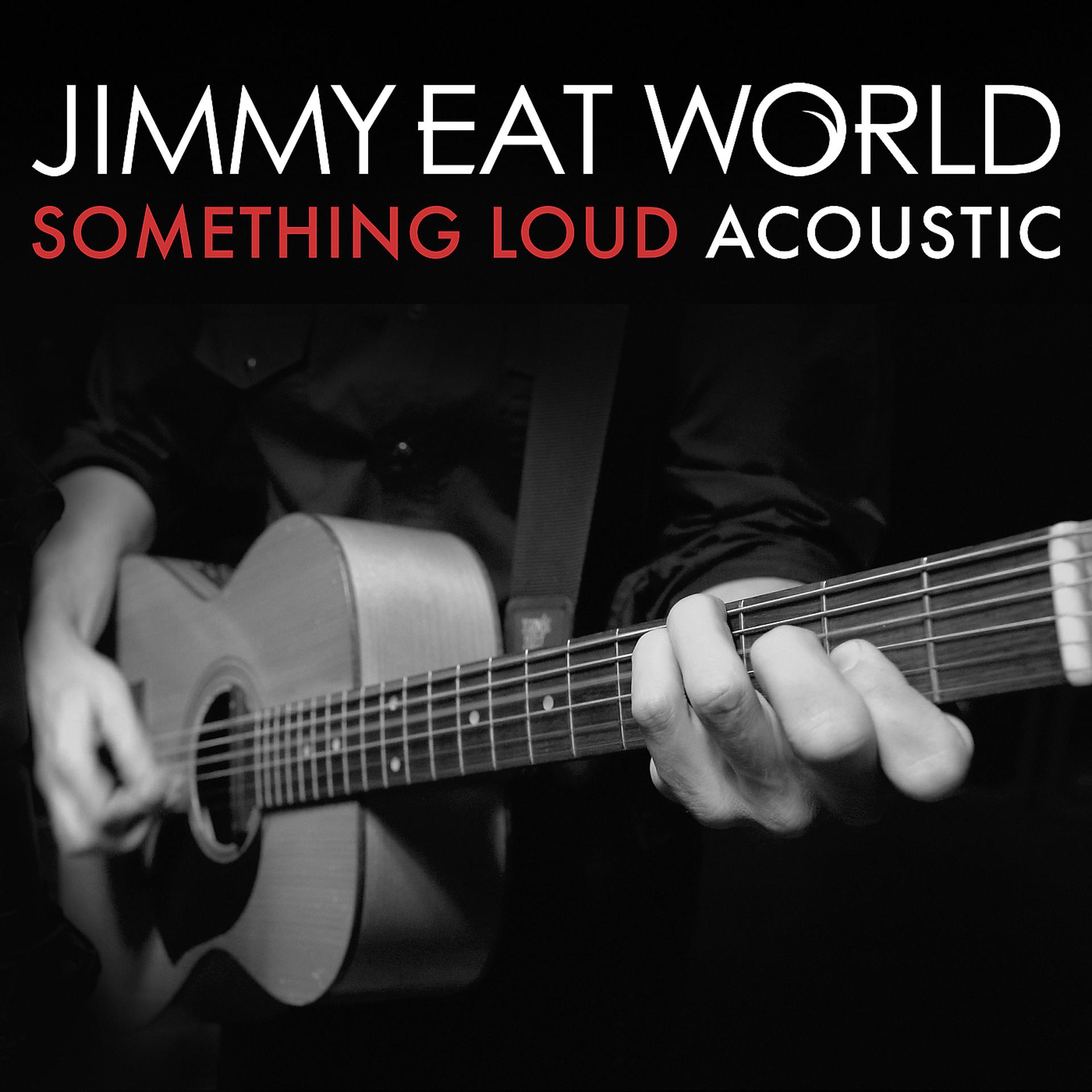 Постер к треку Jimmy Eat World - Something Loud (Acoustic Version)