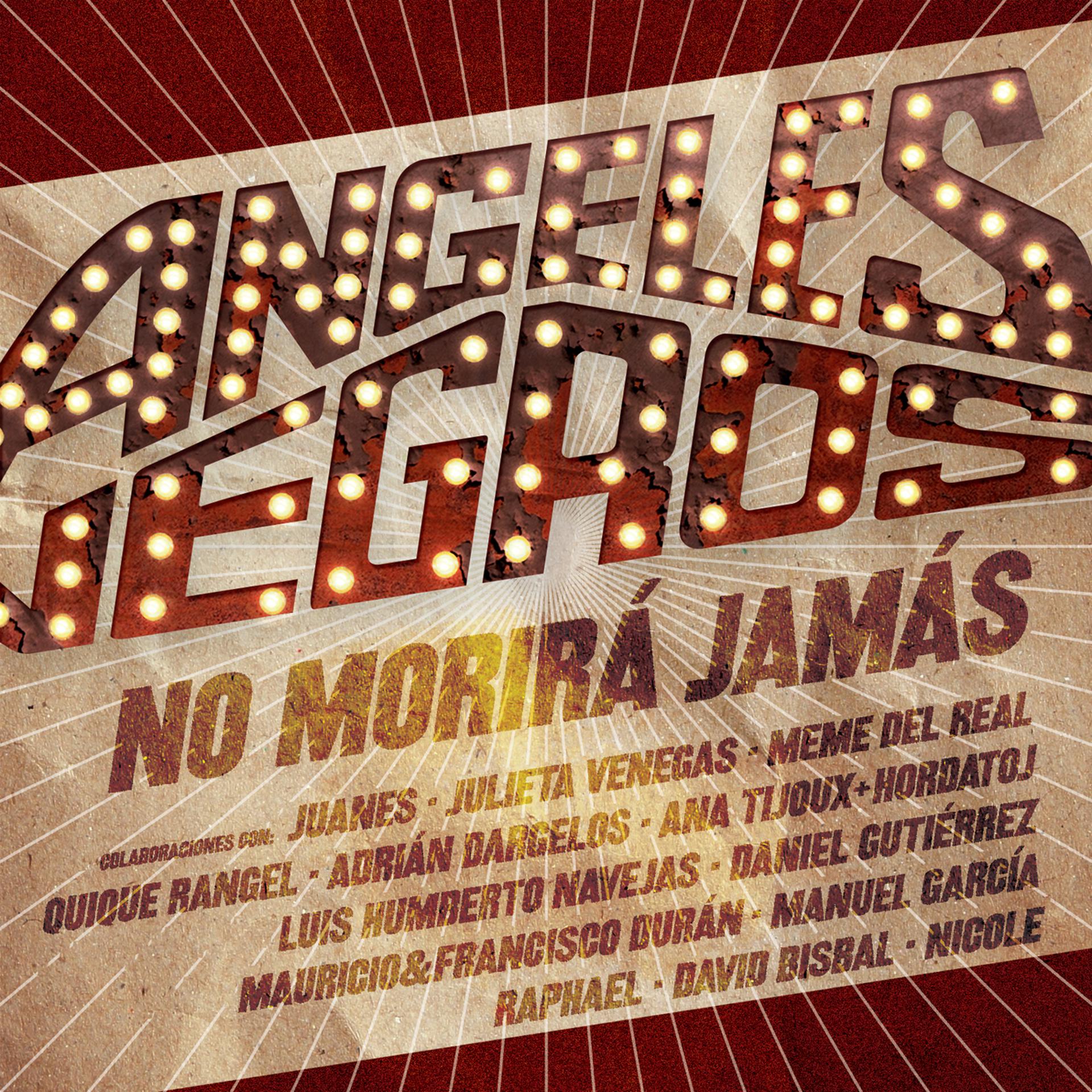 Постер альбома Angeles Negros No Morirá Jamás