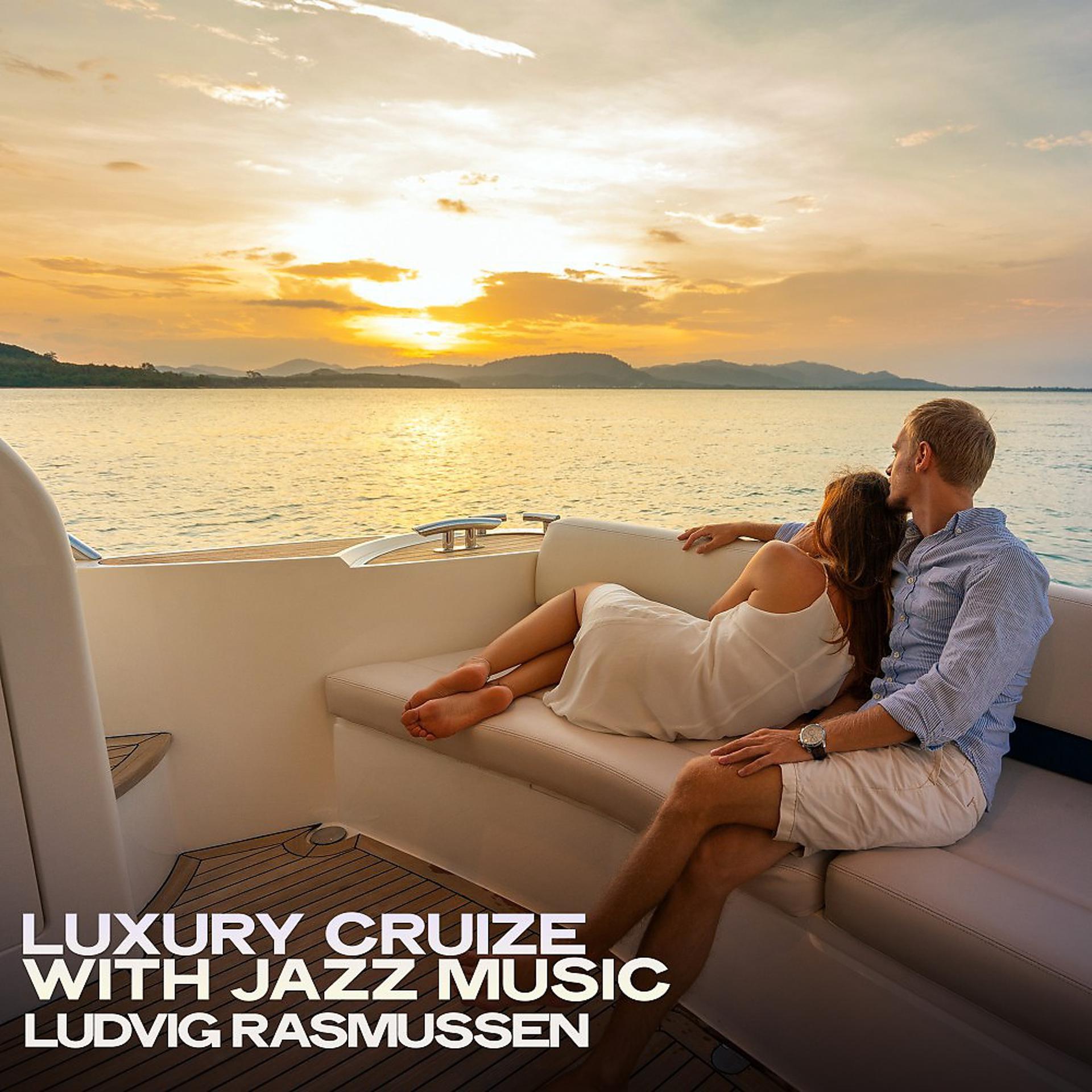Постер альбома Luxury Cruize with Jazz Music