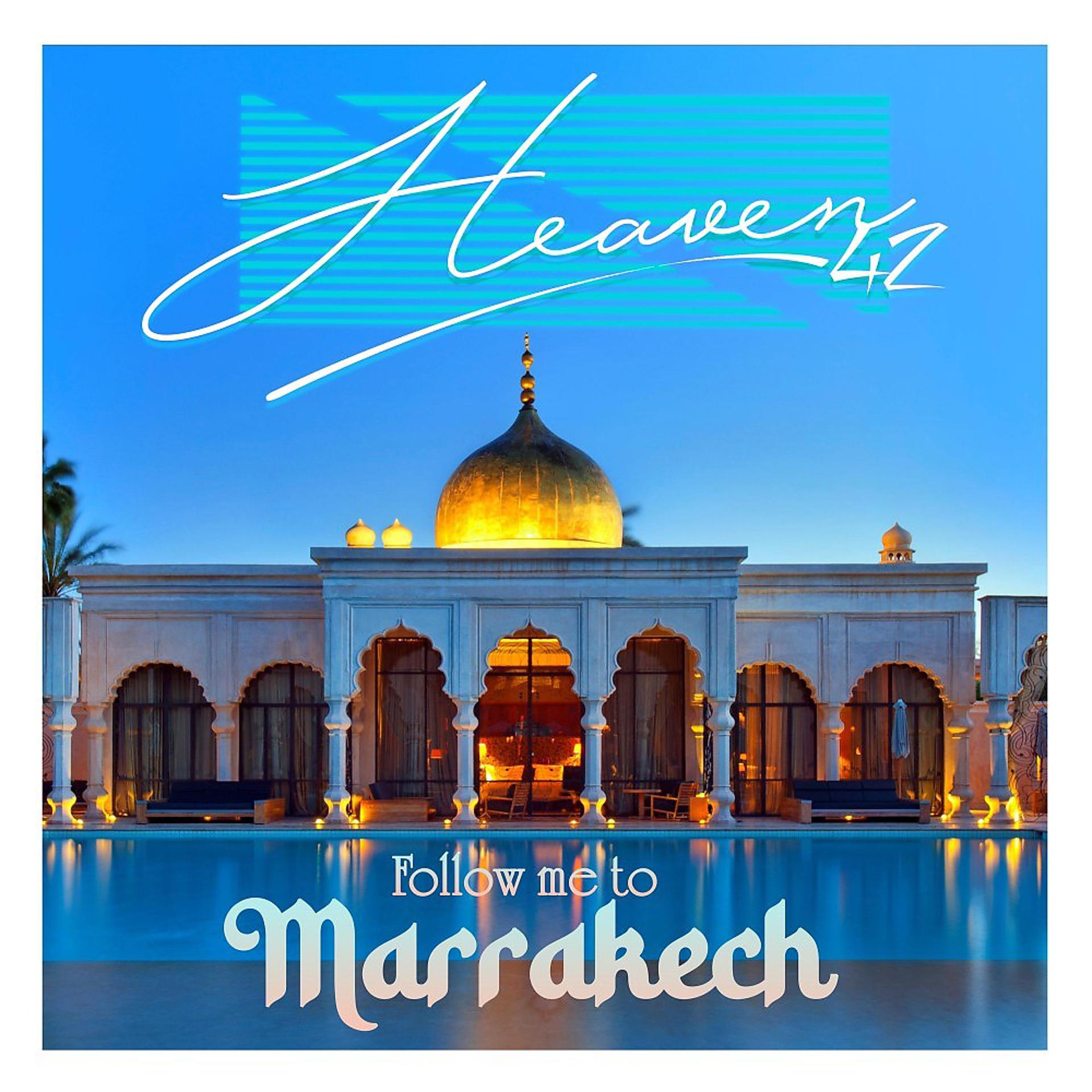 Постер альбома Follow Me to Marrakech