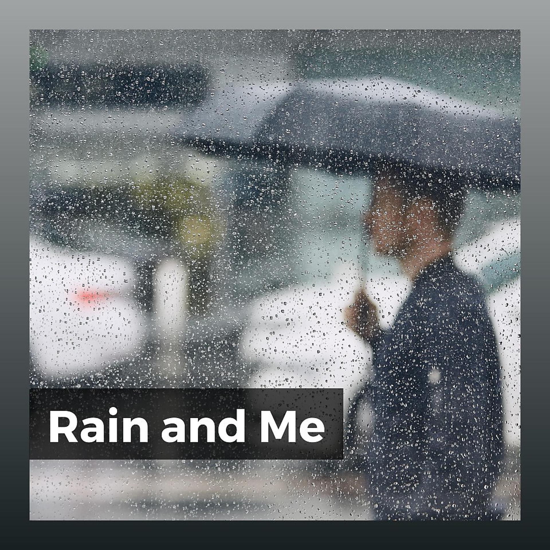 Постер альбома Rain and Me