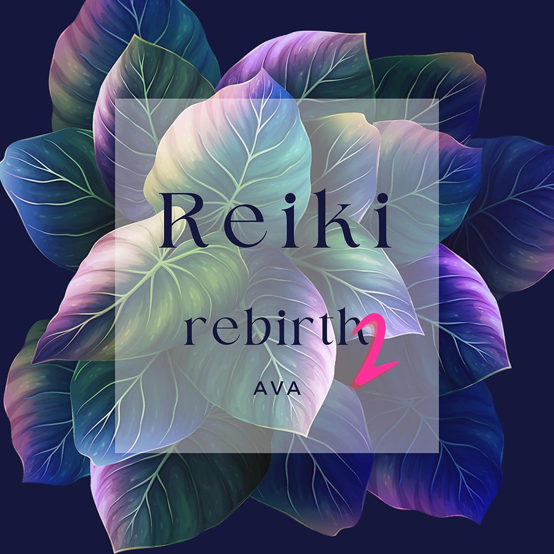 Постер альбома Reiki Rebirth Vol'2 (Meditation and Relaxing)