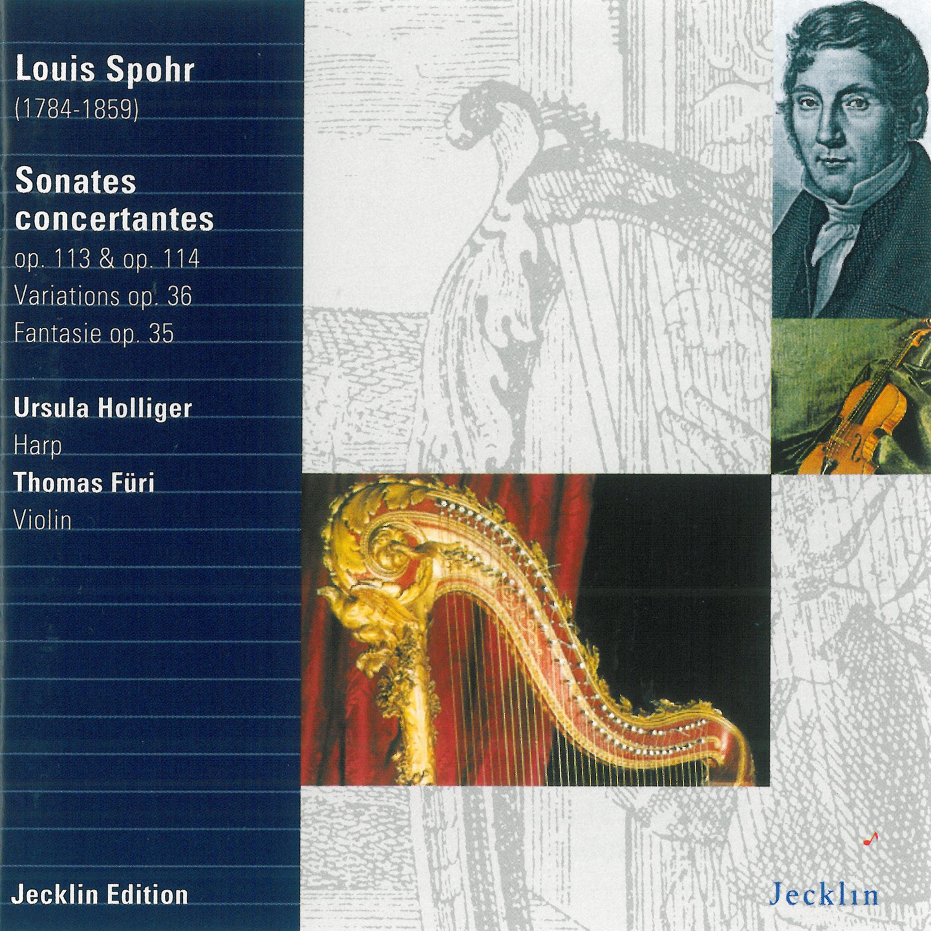 Постер альбома Louis Spohr: Sonates concertantes, Op. 113, 114, Variations, Op. 36 & Fantasie, Op. 35