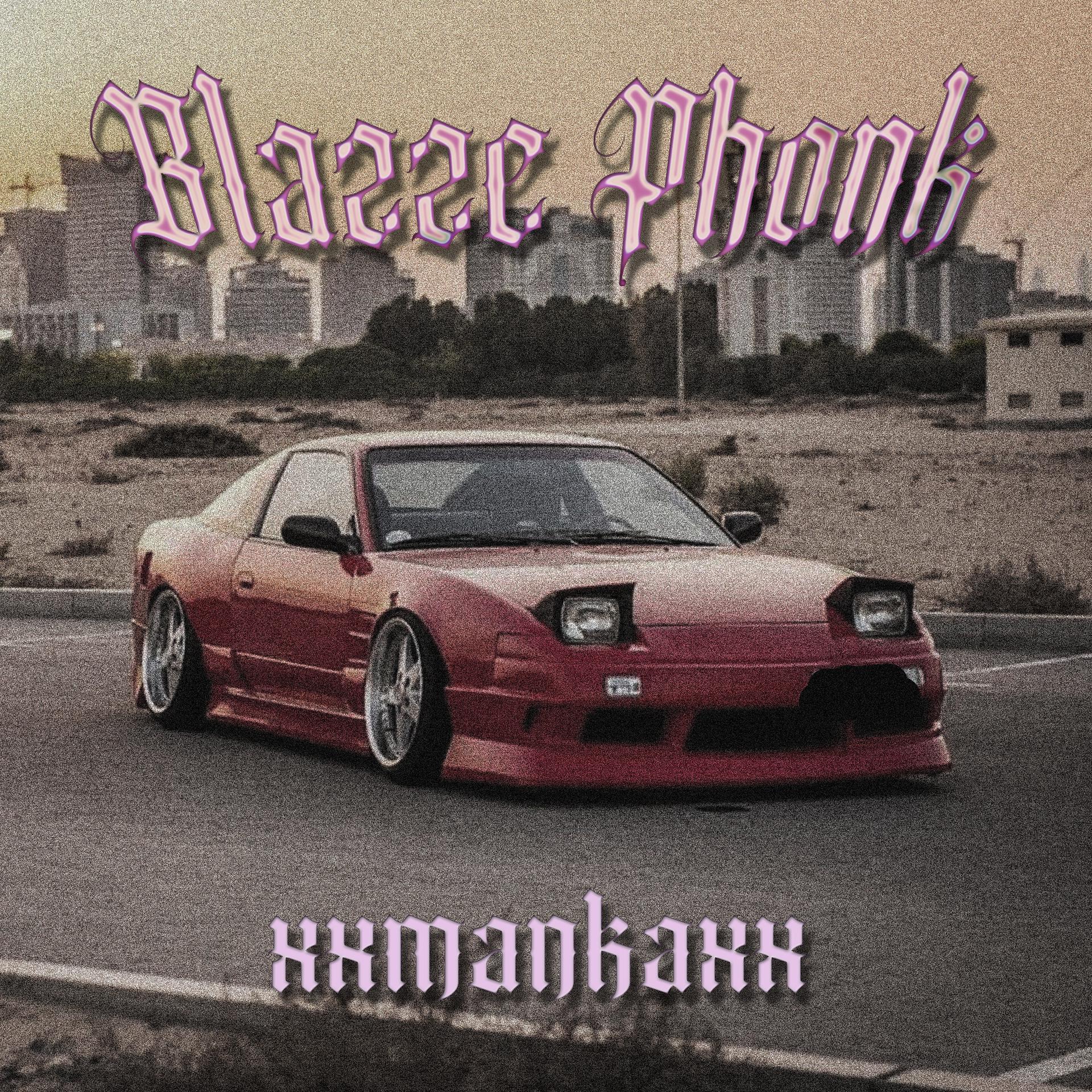 Постер альбома Blazze Phonk