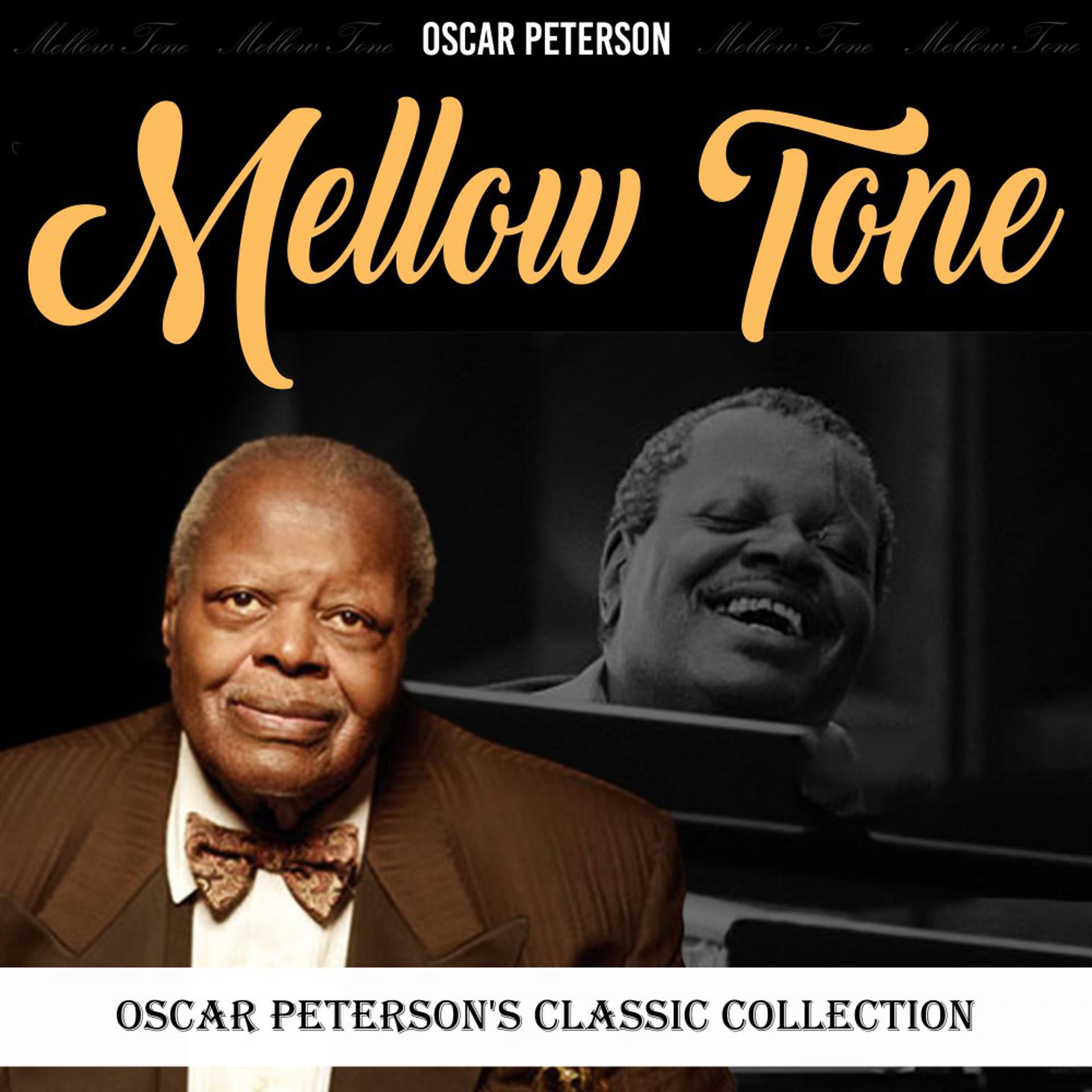 Постер альбома Mellow Tone (Oscar Peterson's Classic Collection)