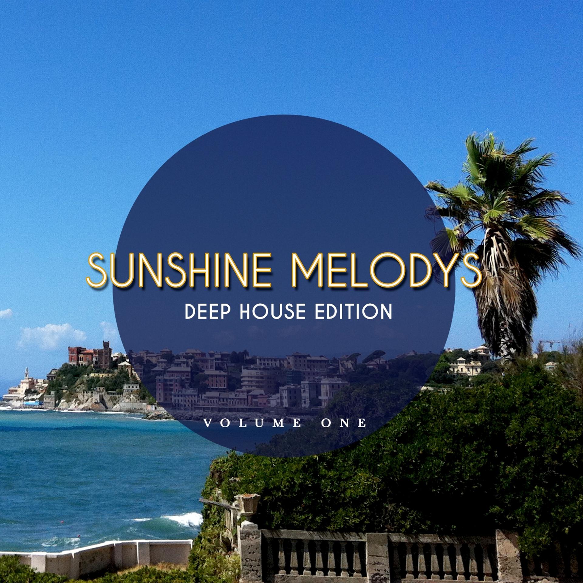 Постер альбома Sunshine Melodys - Deep House Edition, Vol. 1