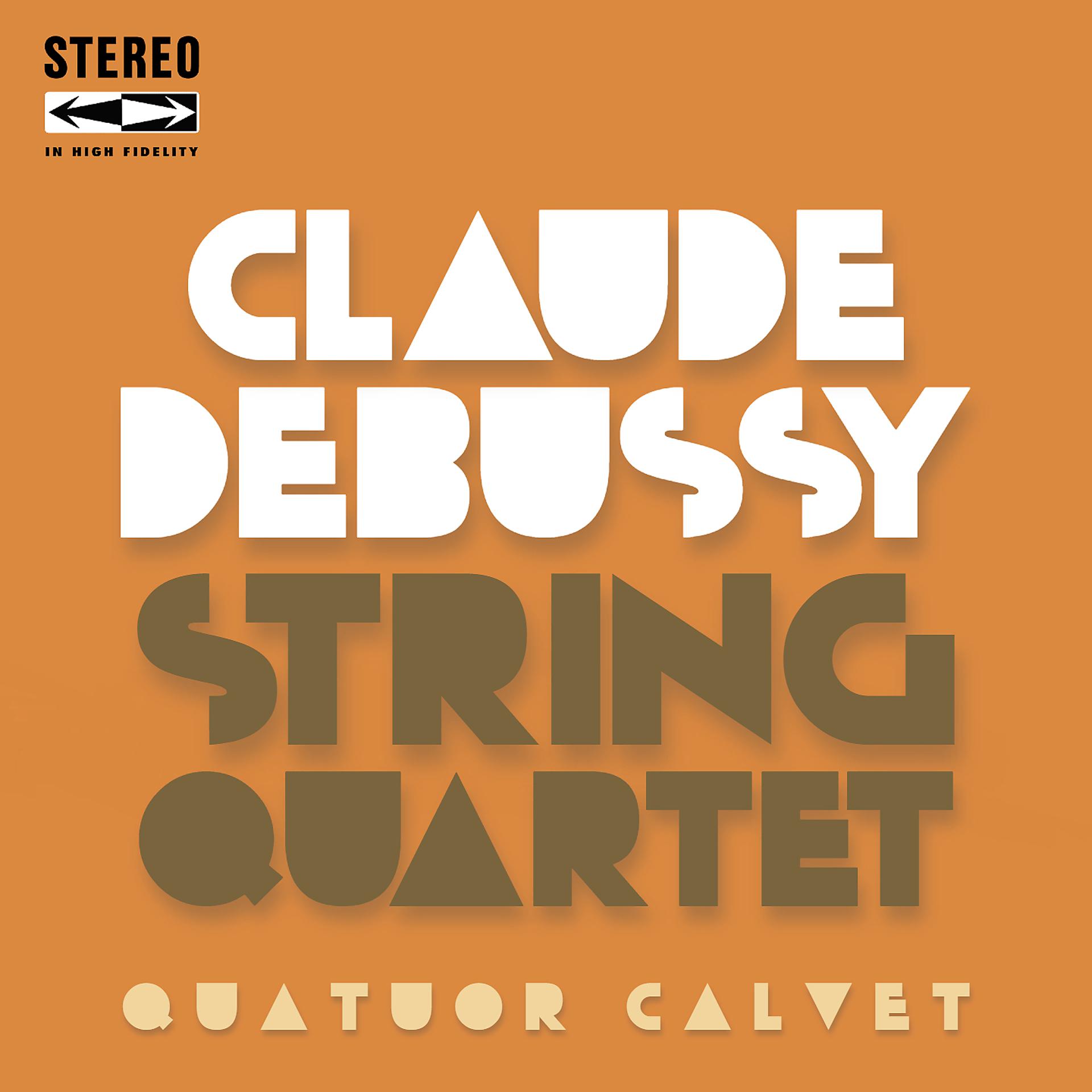 Постер альбома Claude Debussy String Quartet in G-Minor, Op.10