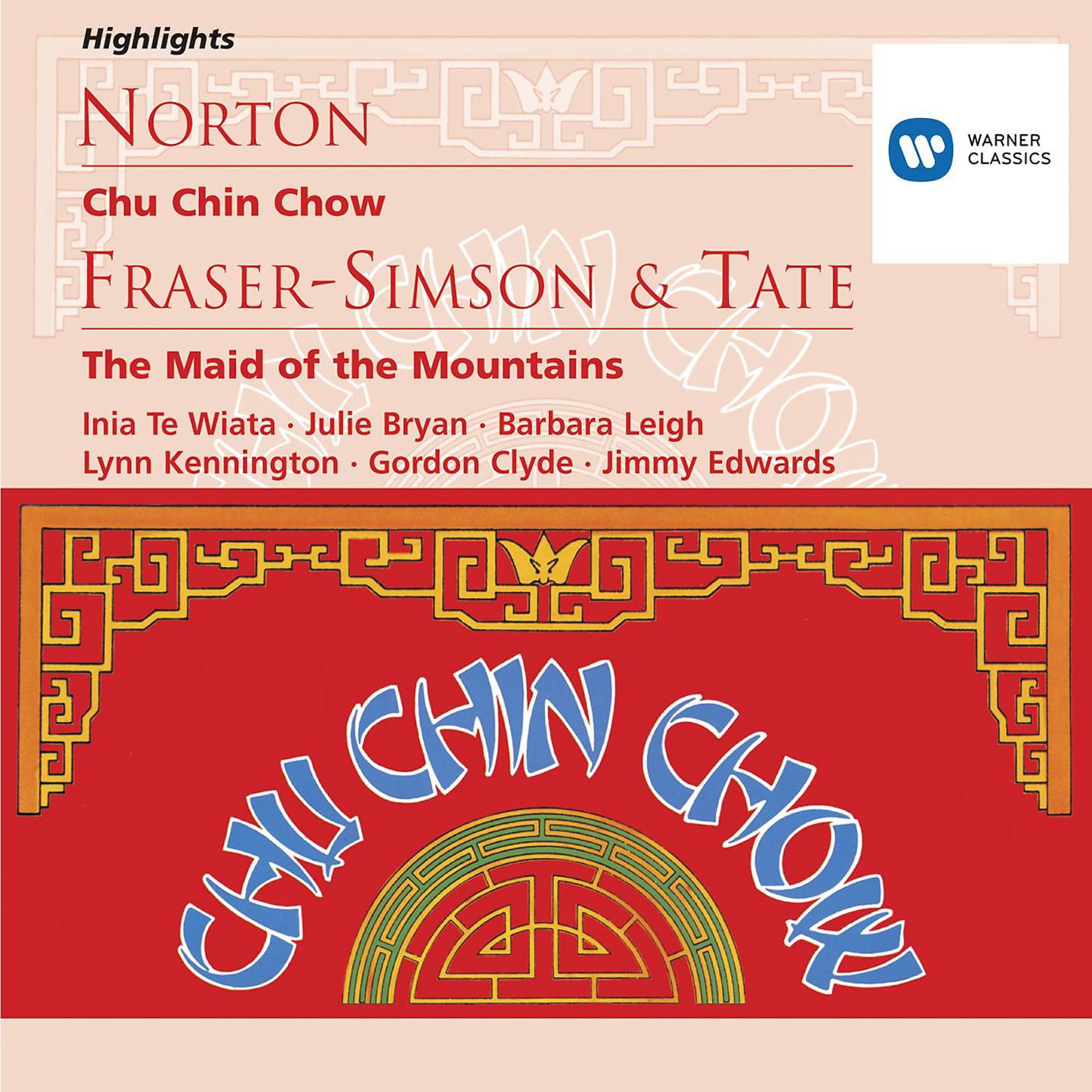 Постер альбома Norton: Chu Chin Chow; Fraser-Simson/Tate: The Maid of the Mountains