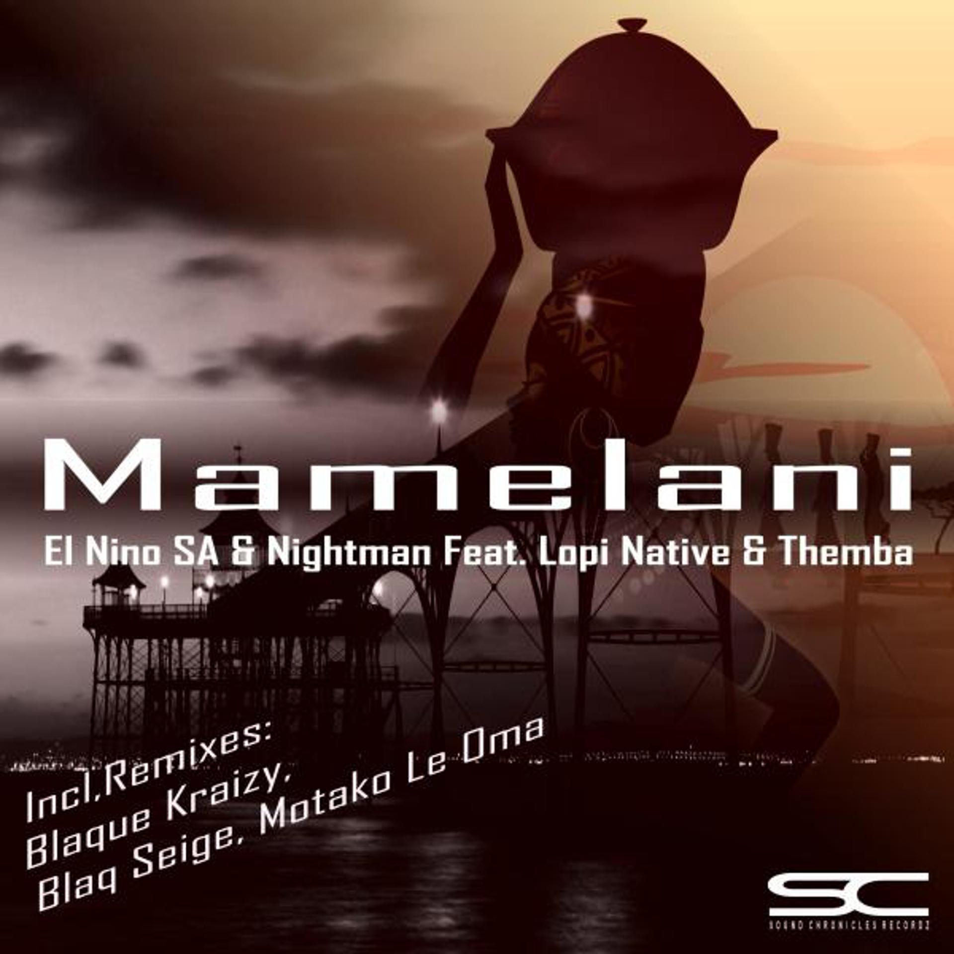Постер альбома Mamelani (Incl. Remixes)