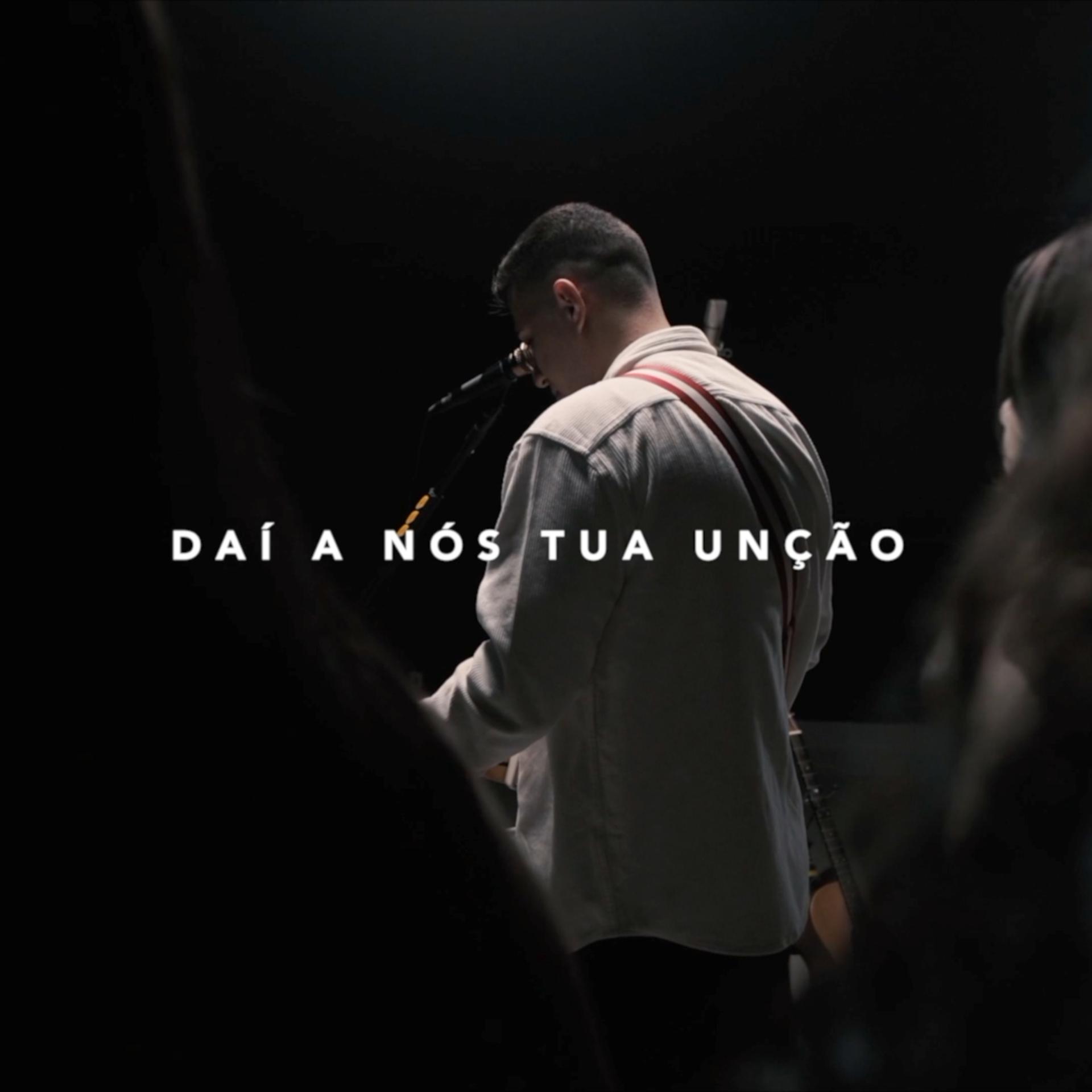Постер альбома Dai a Nós Tua Unção